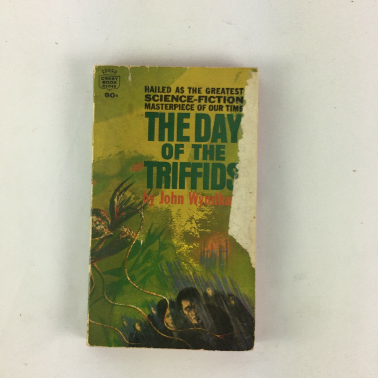 Hailed as the Greatest Science-Fiction The Day of the Triffids by John Wyndha