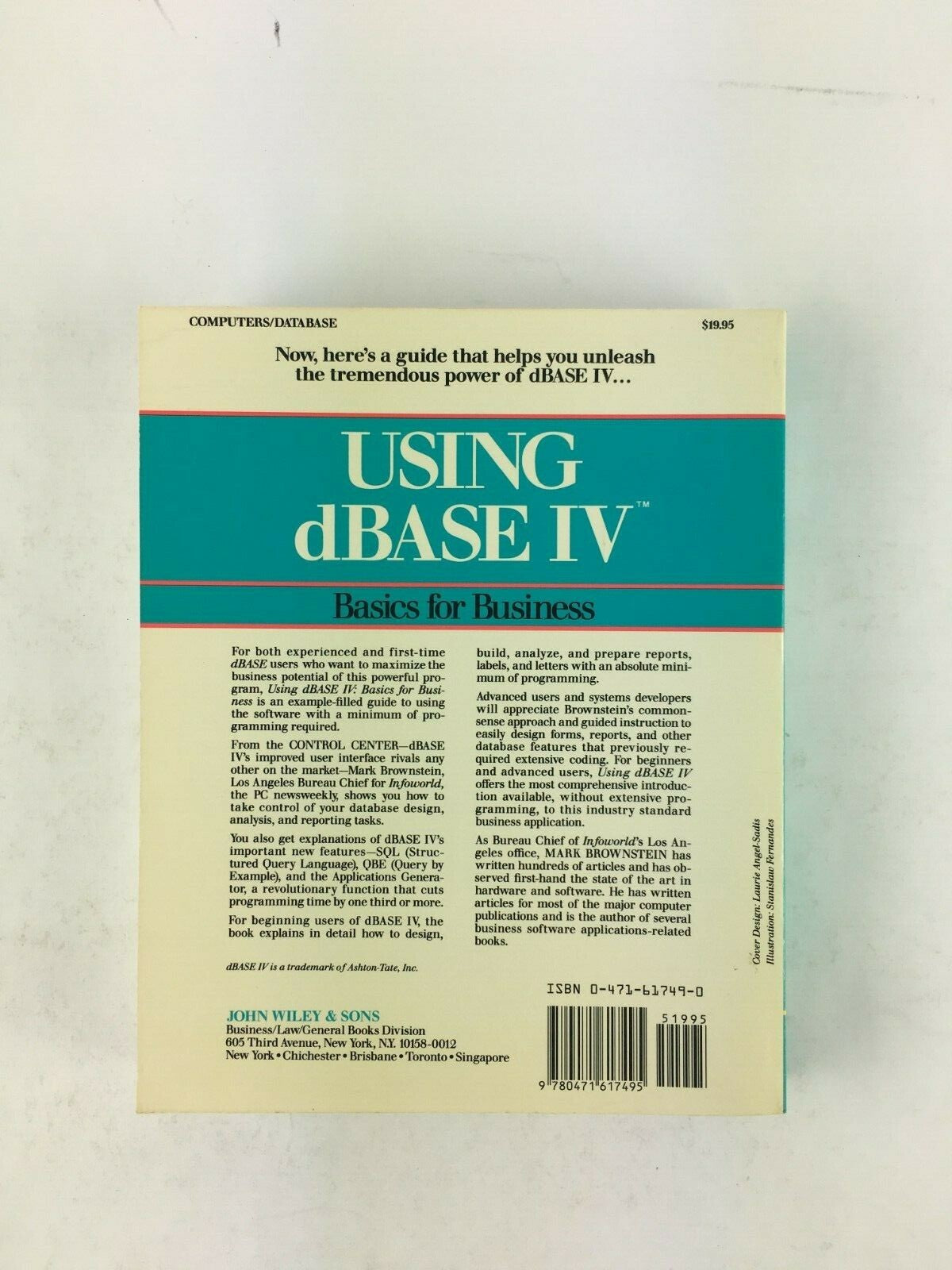 Wiley Using dBase IV Basics for Business Mark Brownstein John Wiley & Sons, Inc