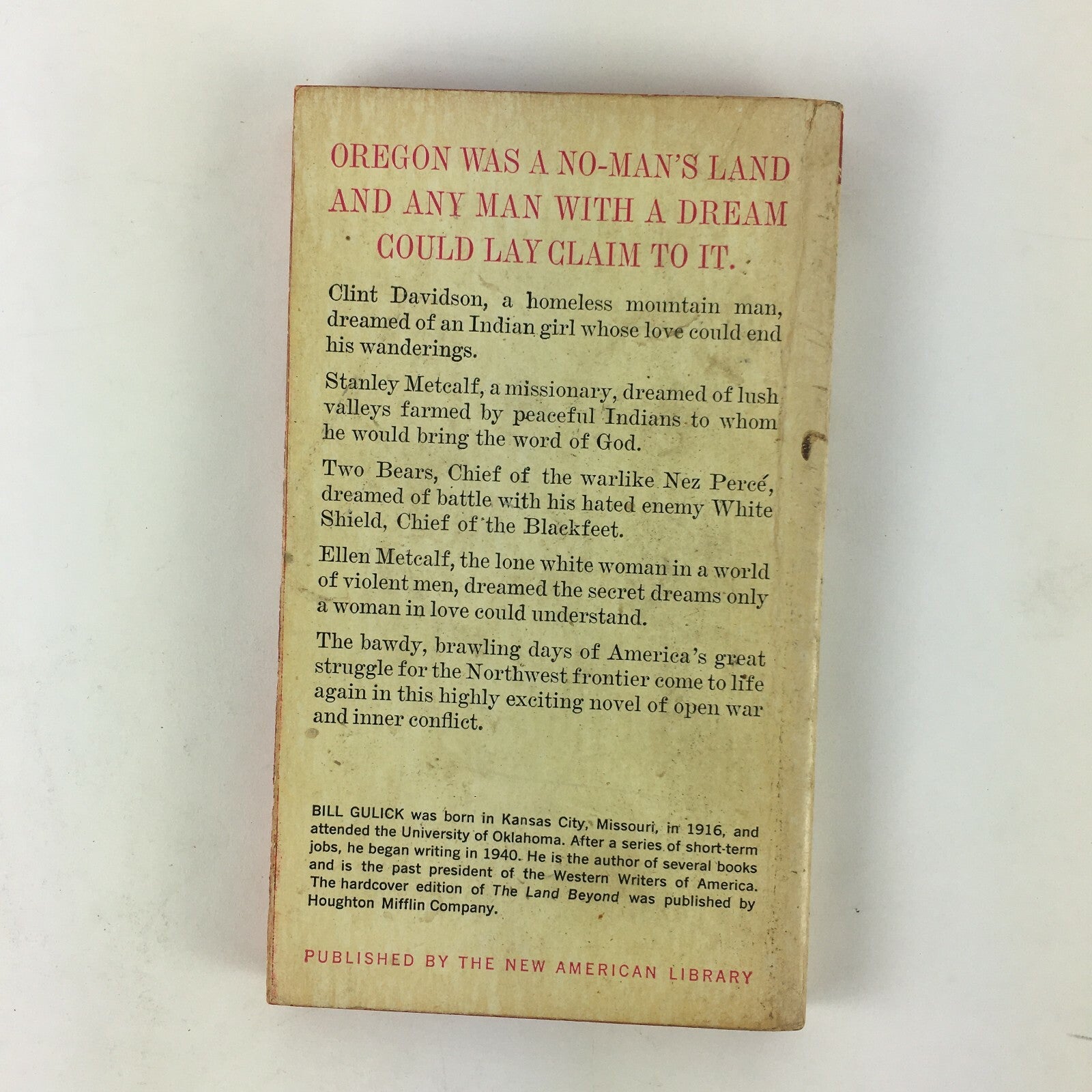 The Land Beyond by Bill Gulick A Signet Book Complete and Unabridged