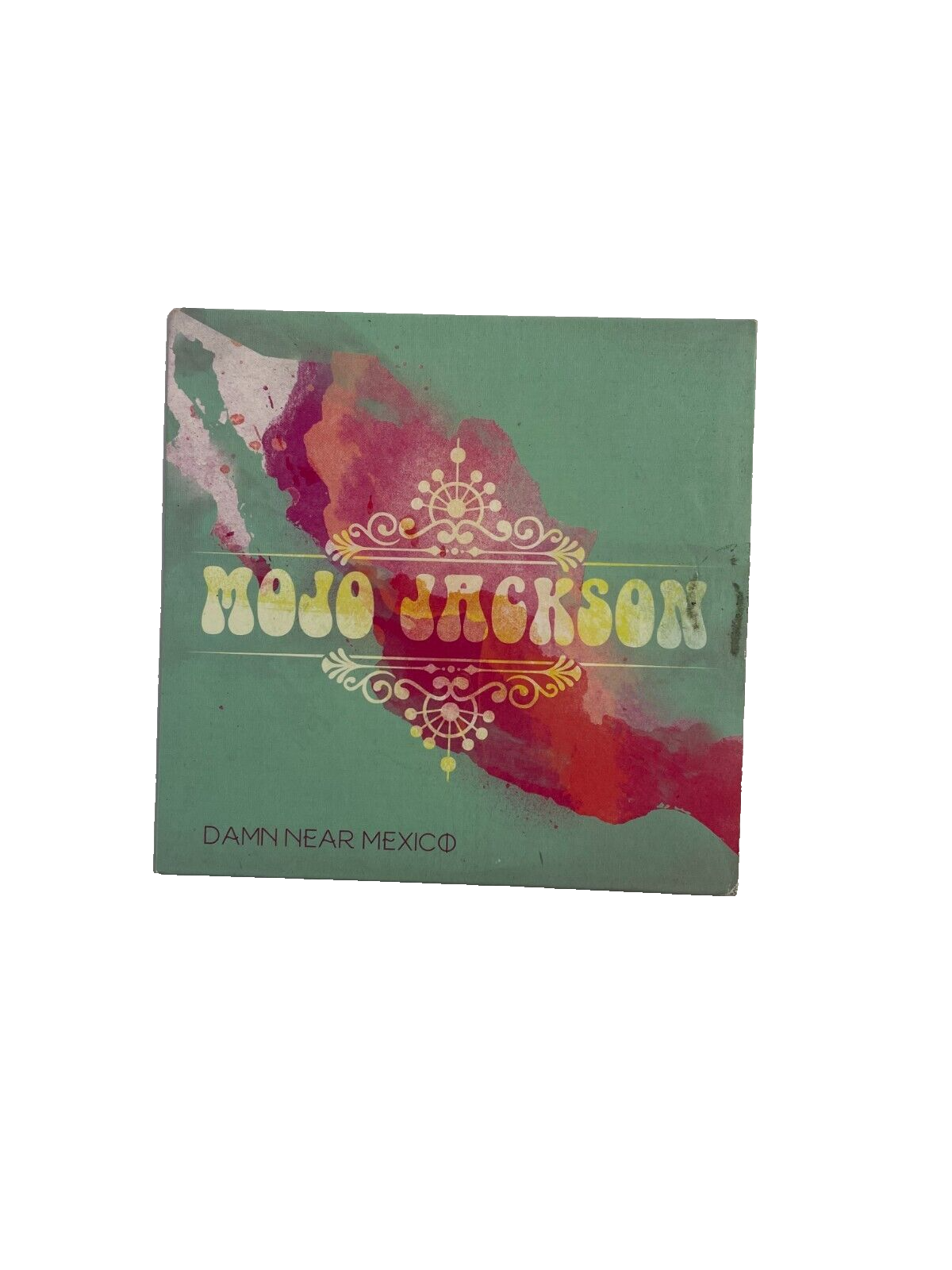 Mojo Jackson Damn Near Mexico Howlin At The Moon The Hell Rise Up #M-N-O