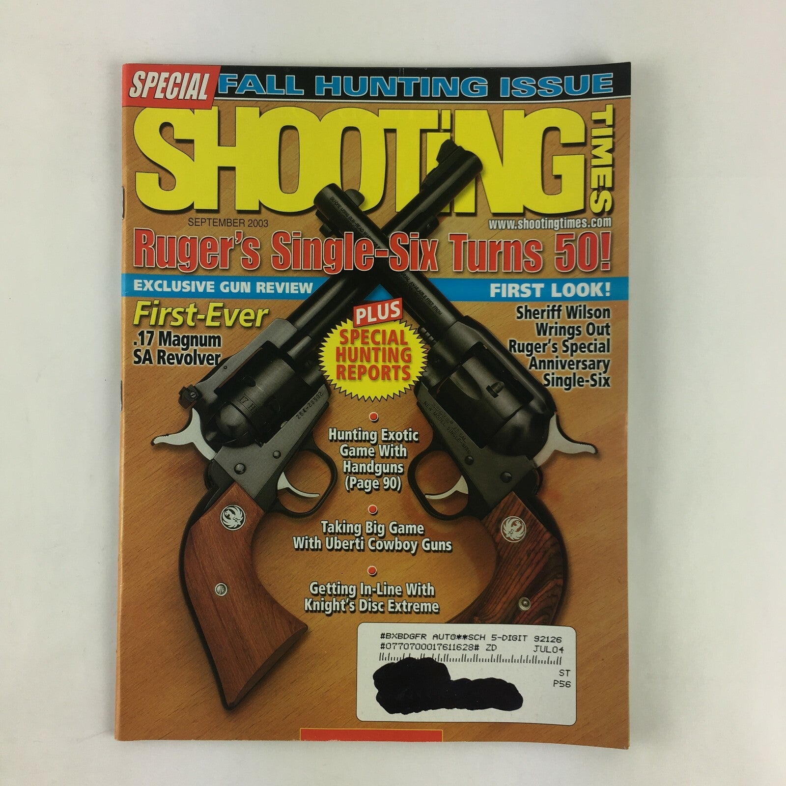 September 2003 Shooting Times Magazine Ruger's SingleSix Turns 50! SheriffWilson