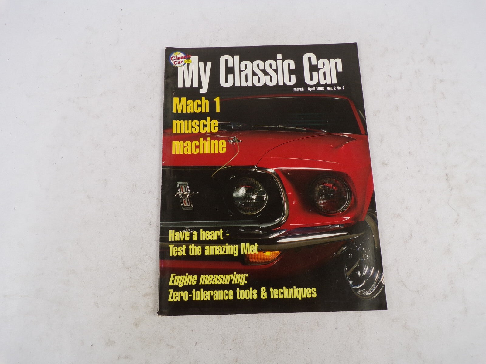 April 1998 My Glassic Car Mach 1 Muscle Machine Have A Heart-Test The Amazing