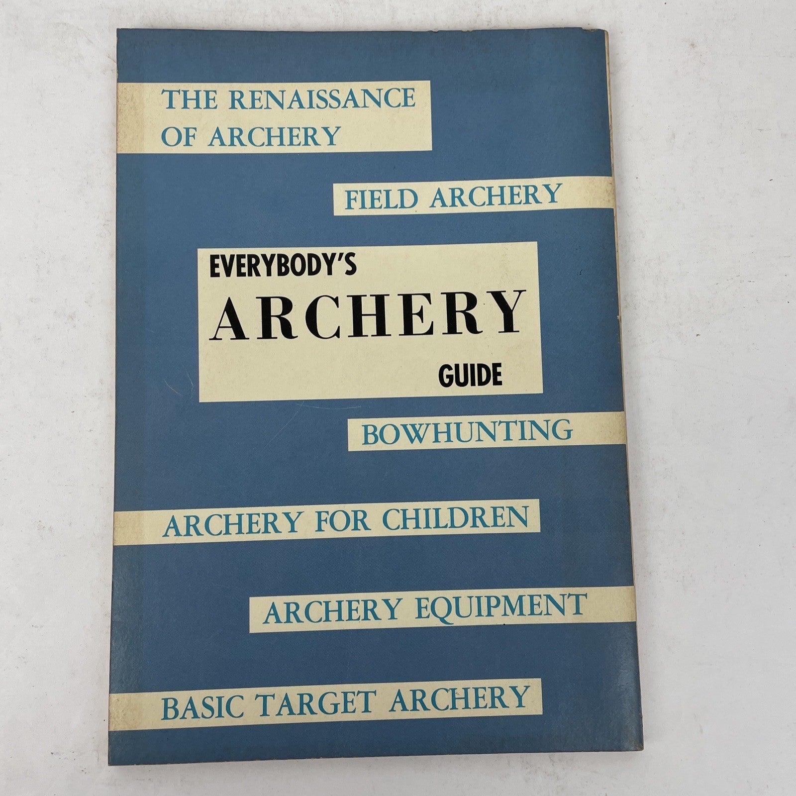 Vintage "EVERYBODY'S ARCHERY GUIDE", 1965, Photo Illustrated, Mayfield, 128ppgs