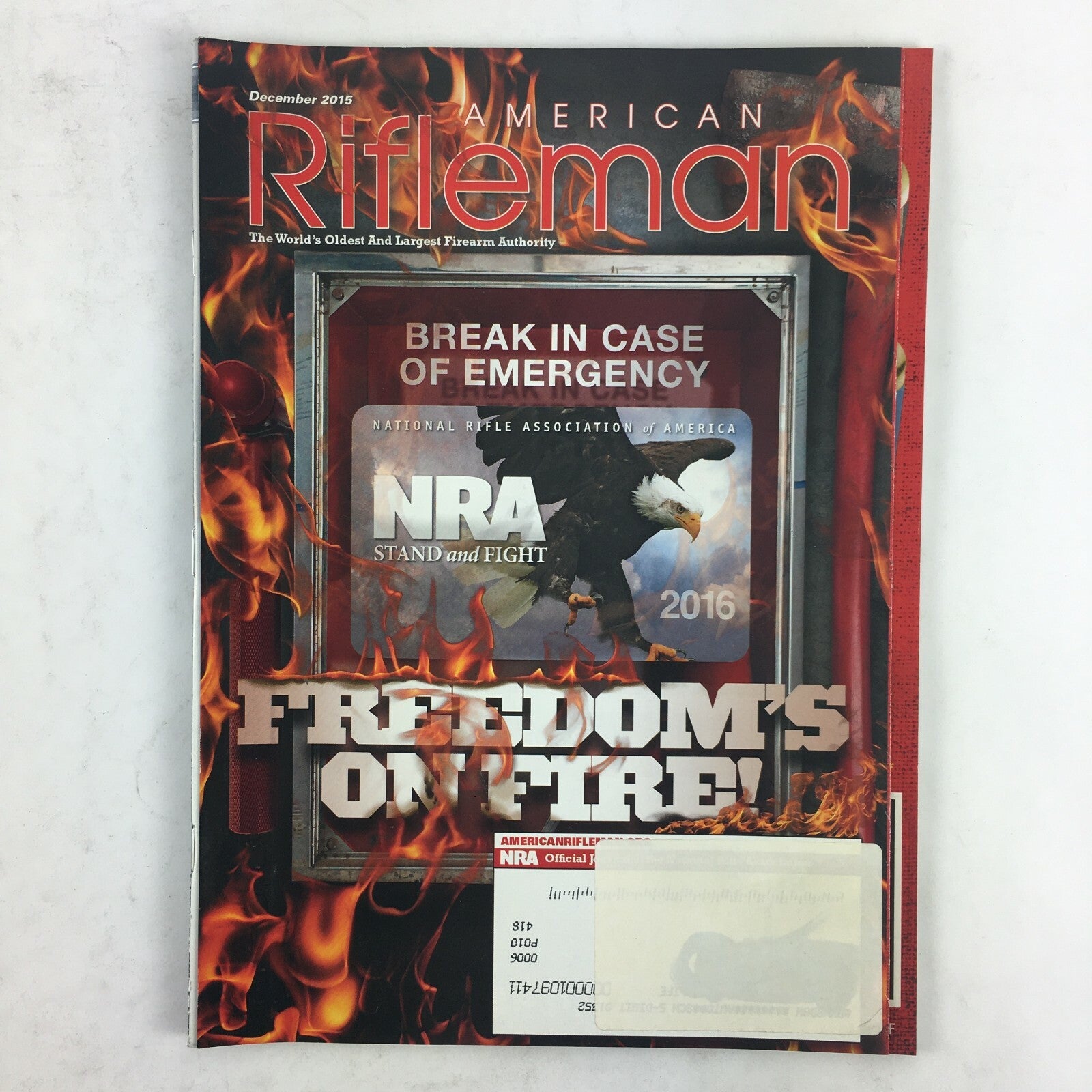 December 2015 American Rifleman Magazine Freedom's on Fire Break in Case of Em..