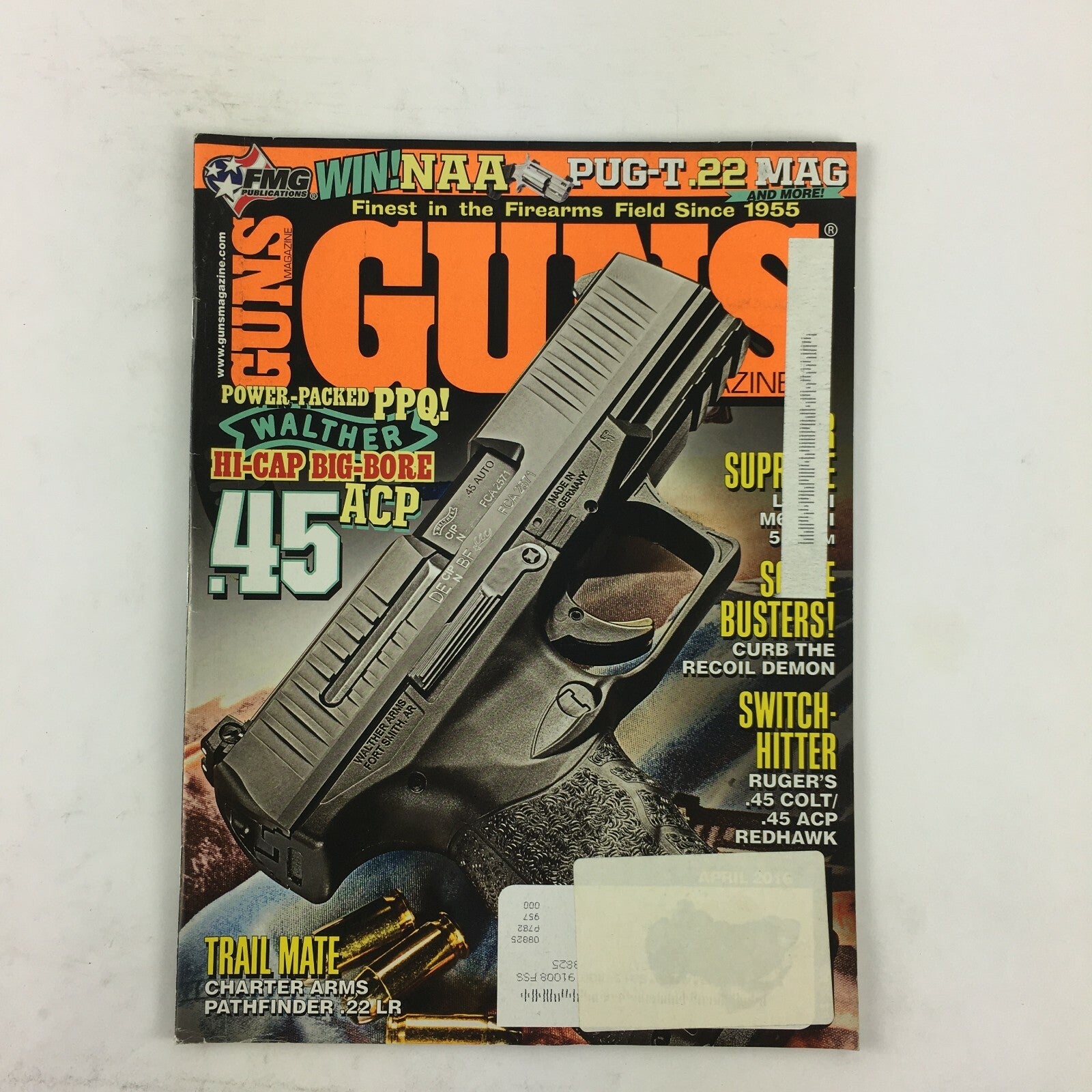 April 2016 Guns Magazine Hi-Cap Big Bore .45 ACP Pathfinder .22 LR .45 Colt/ACP