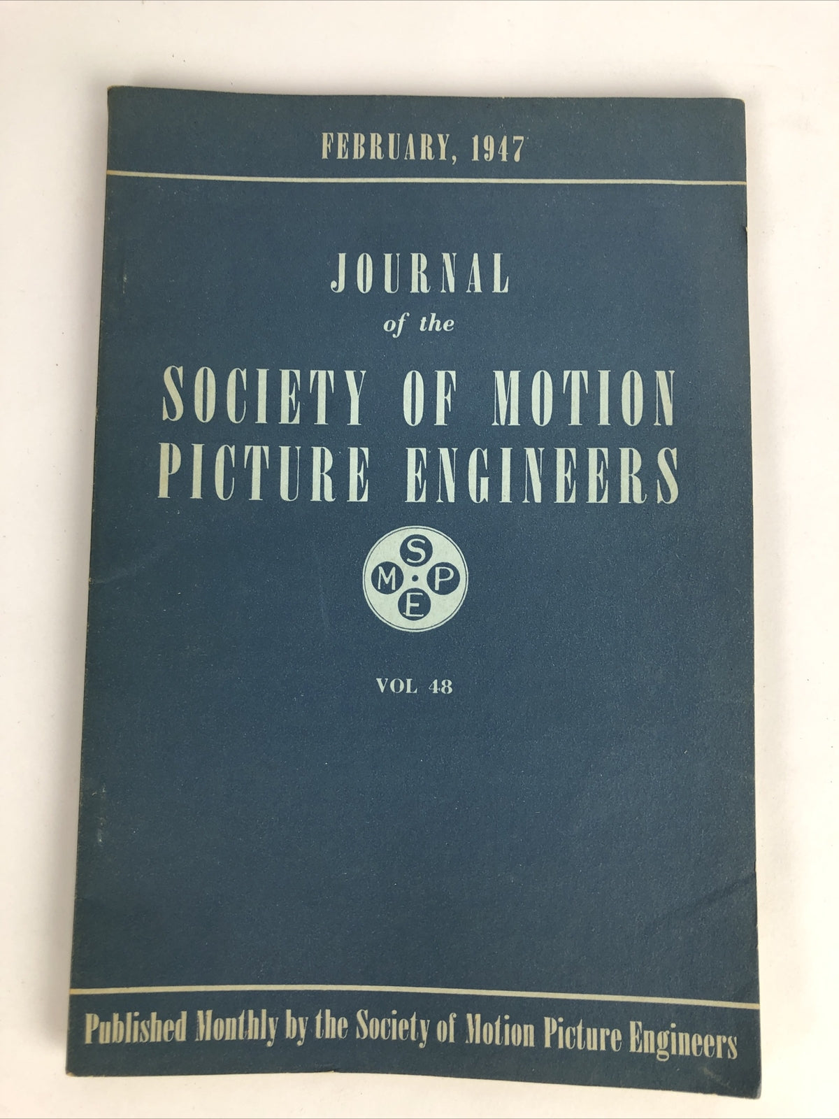 SMPE Journal Of The Society Of Motion Picture Engineers February 1947 VOL 48