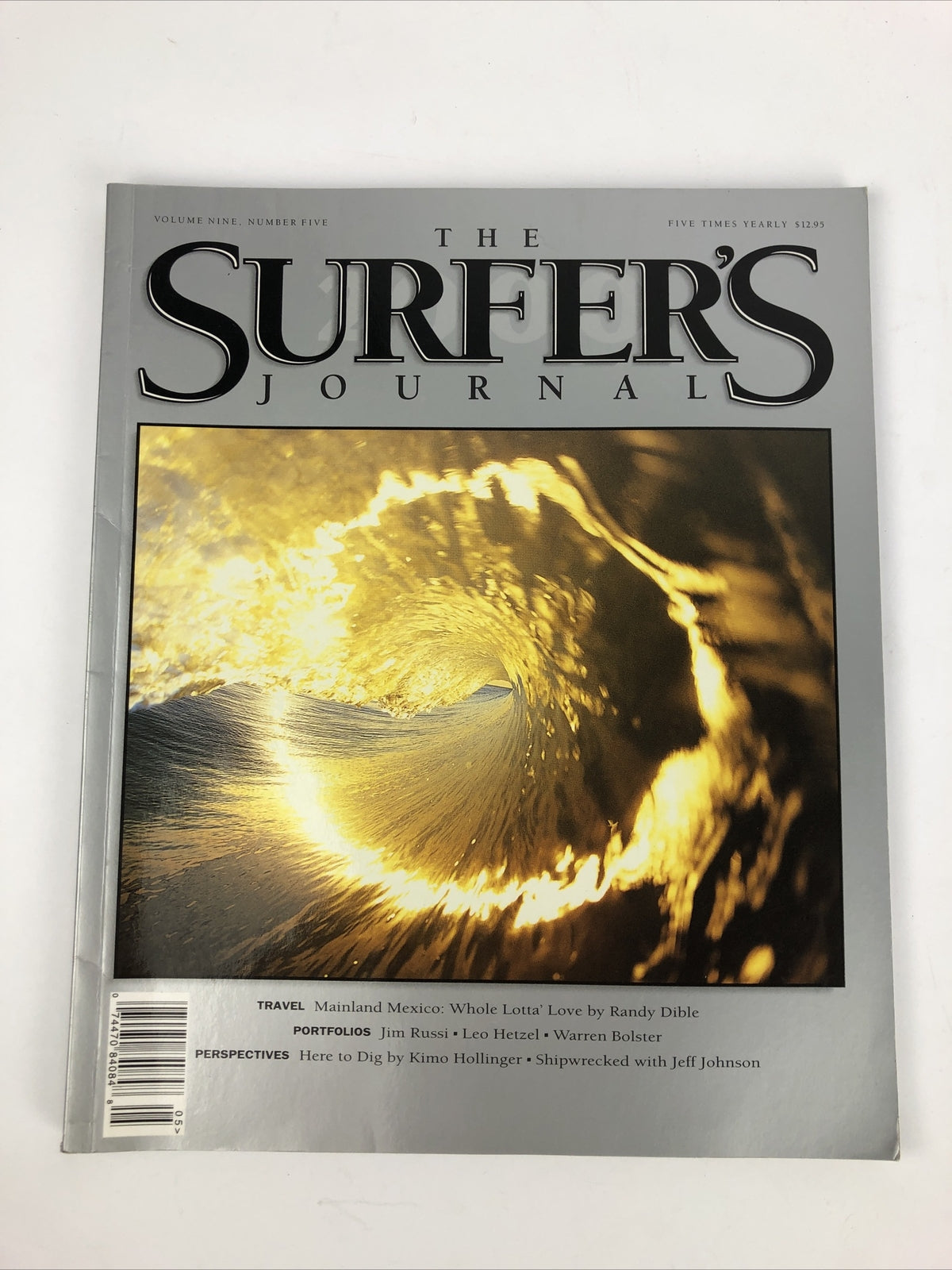 THE SURFER'S JOURNAL VOLUME Nine 9 NUMBER Five 5 Mainland Mexico Jim Russi