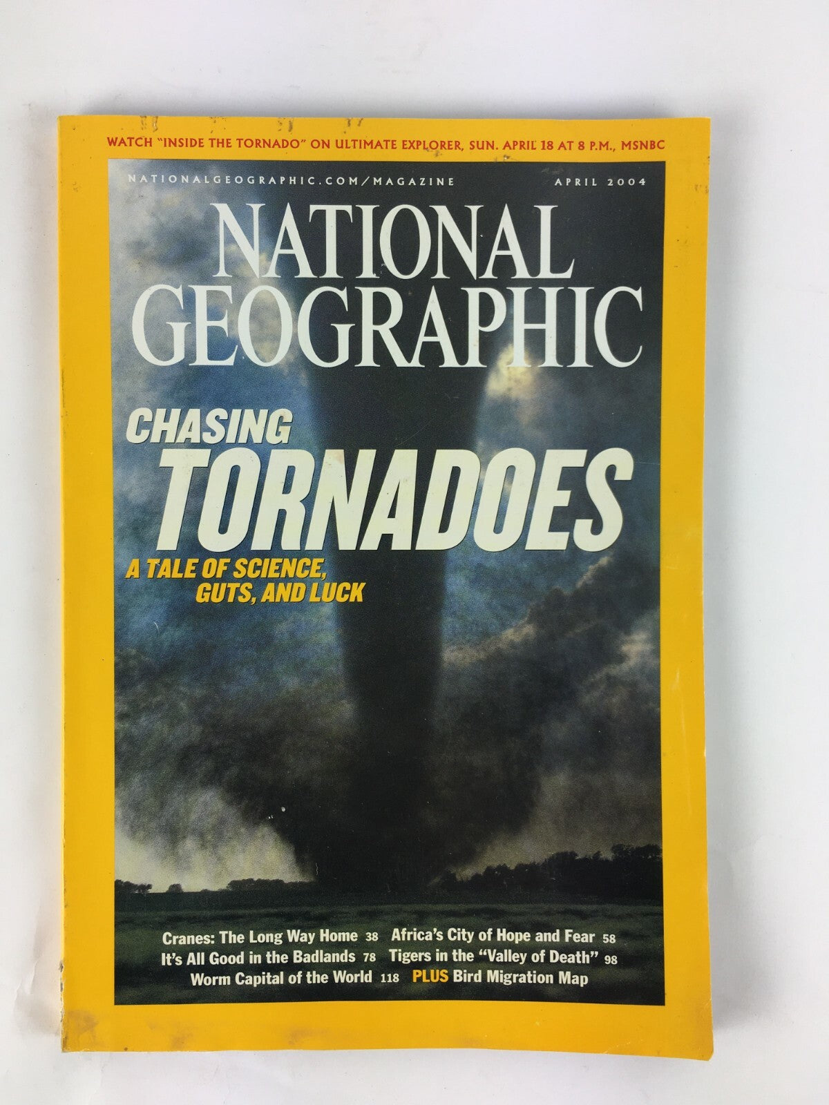 April 2004 National Geographic Magazine Chasing Tornadoes A Tale of Science