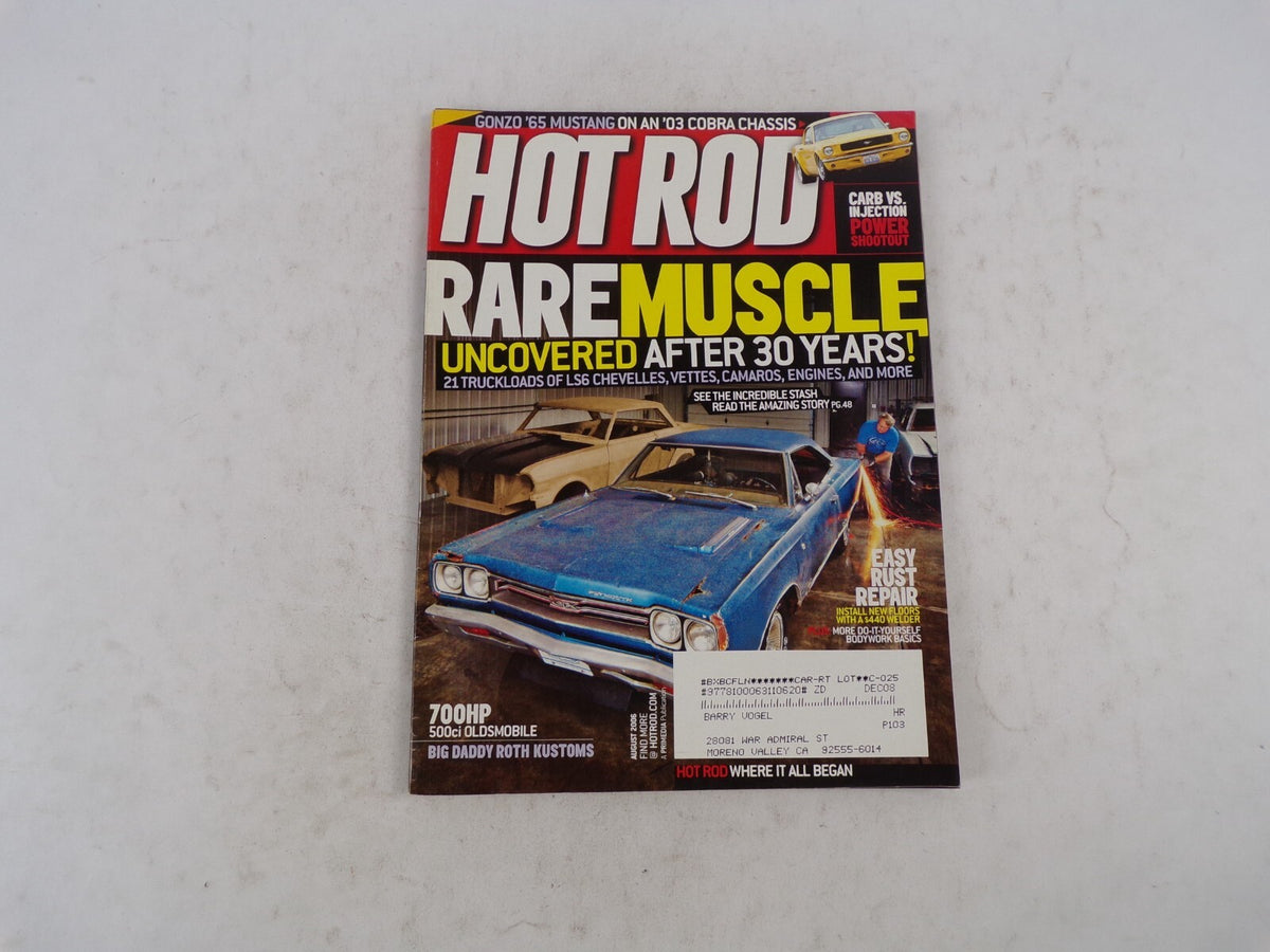 August 2006 Hot Rod Rare Muscle Uncovered After 30 Years! Easy Rust Repair 21 Tr
