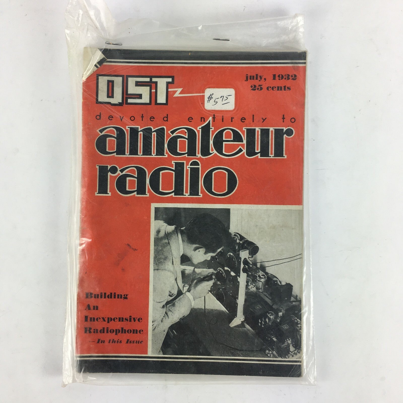 July 1932 QST devoted entirely to Amateur Radio Magazine Inexpensive Radiophone