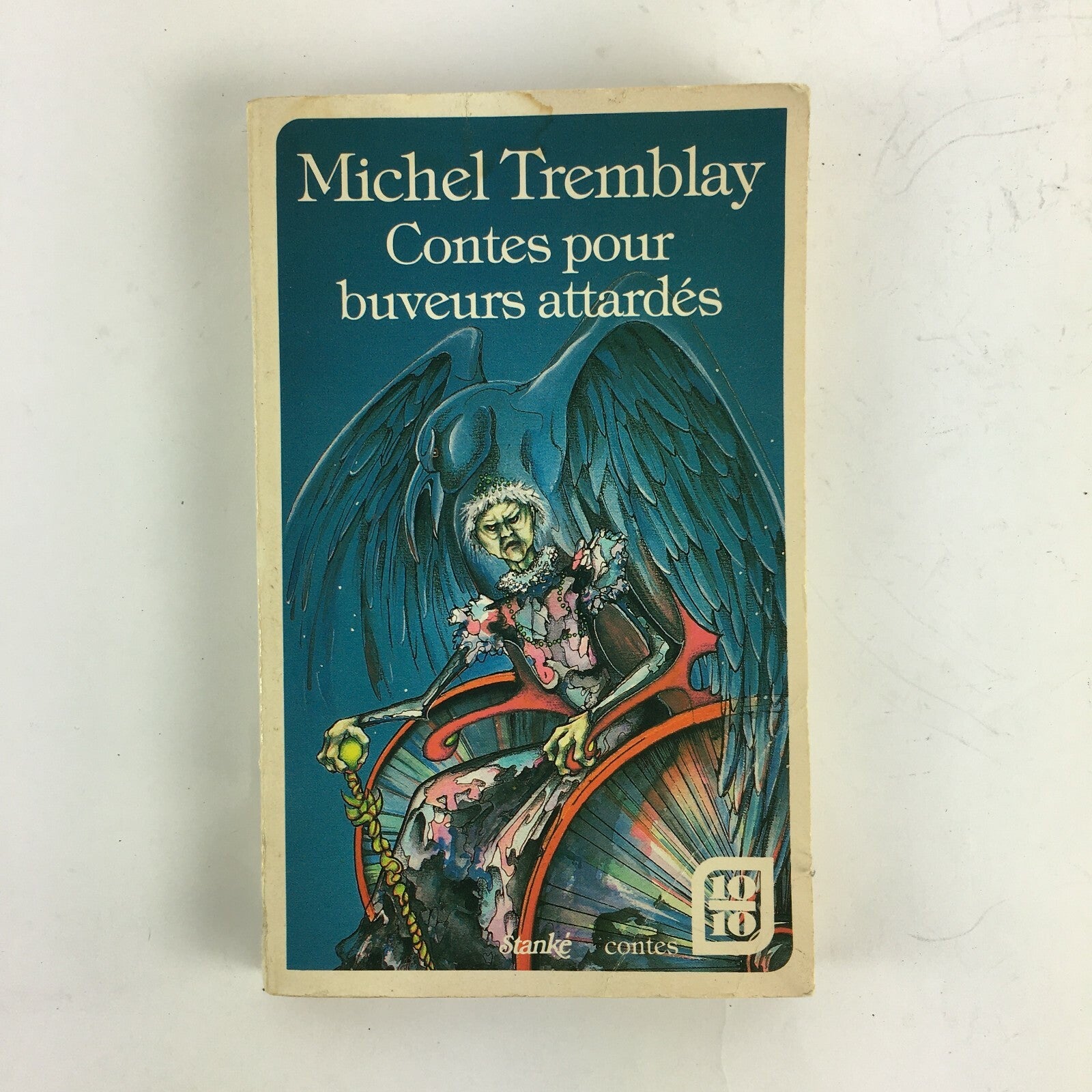 Michel Tremblay Contes Pour buveurs attardes Edgar Allen Poe