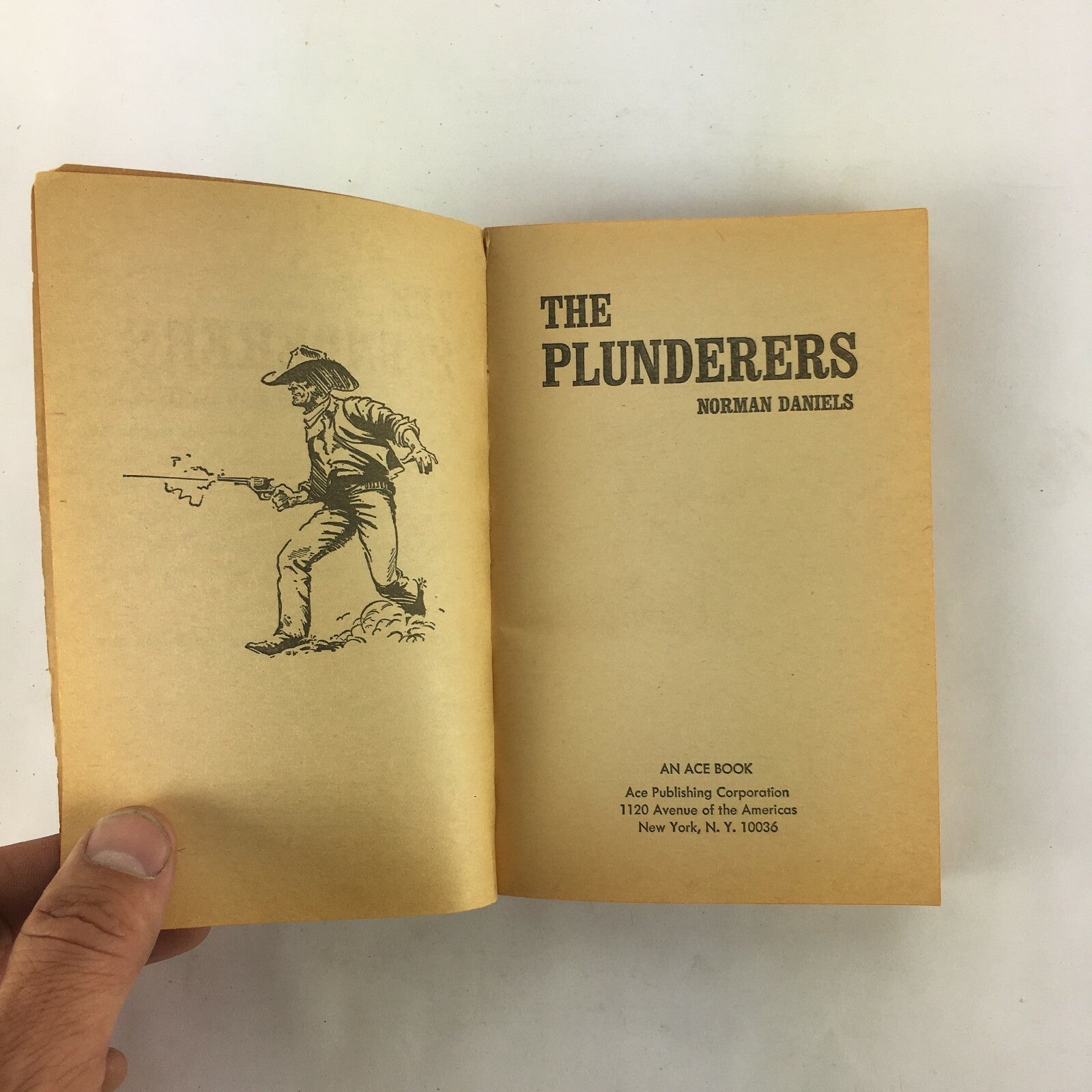The Plunderers Norman Daniels The Gold the deeds and the gunmen will all arrive.