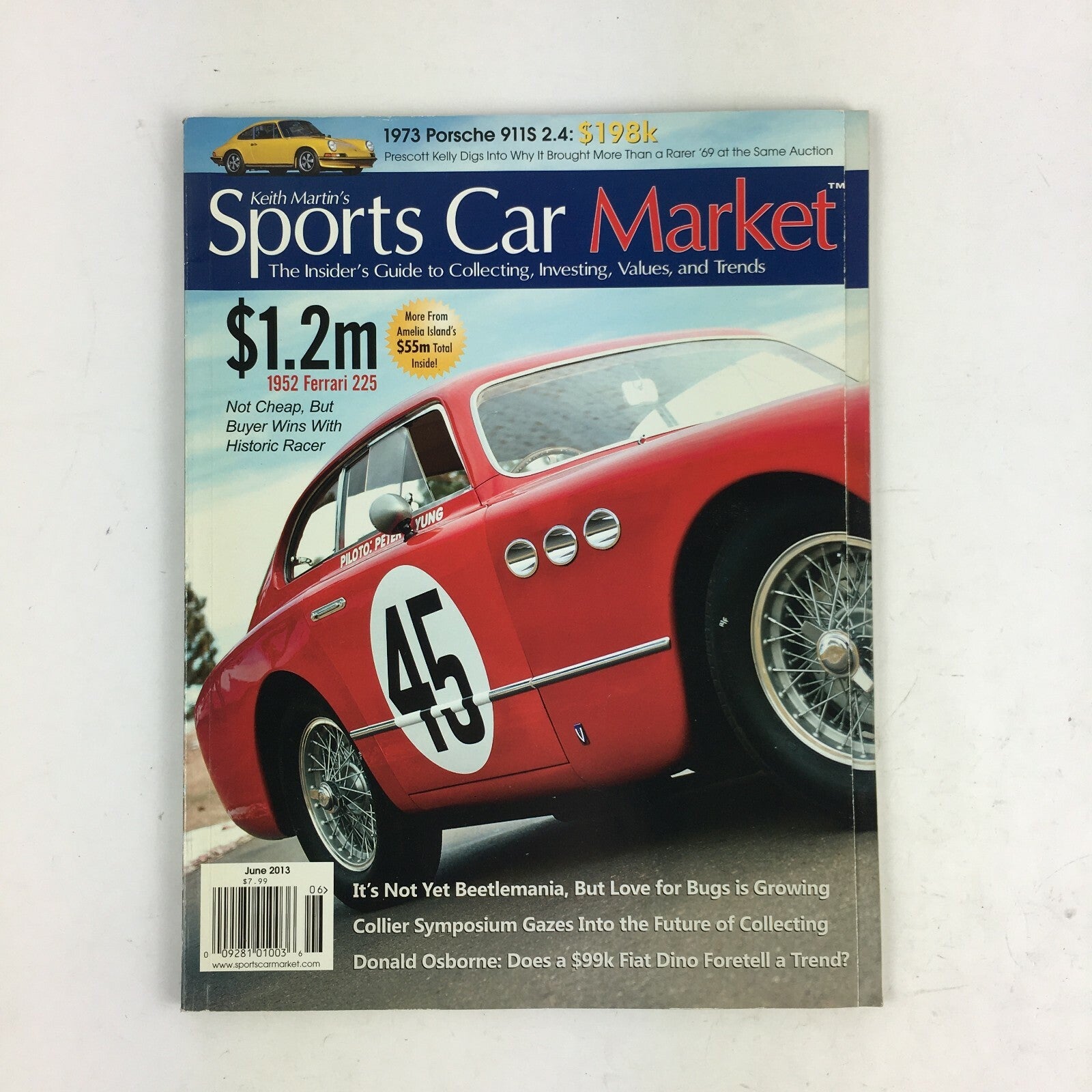 June 2013 Keith Martin's Sports CarMarket Magazine 1952 Ferrari 225 1973 Porsche