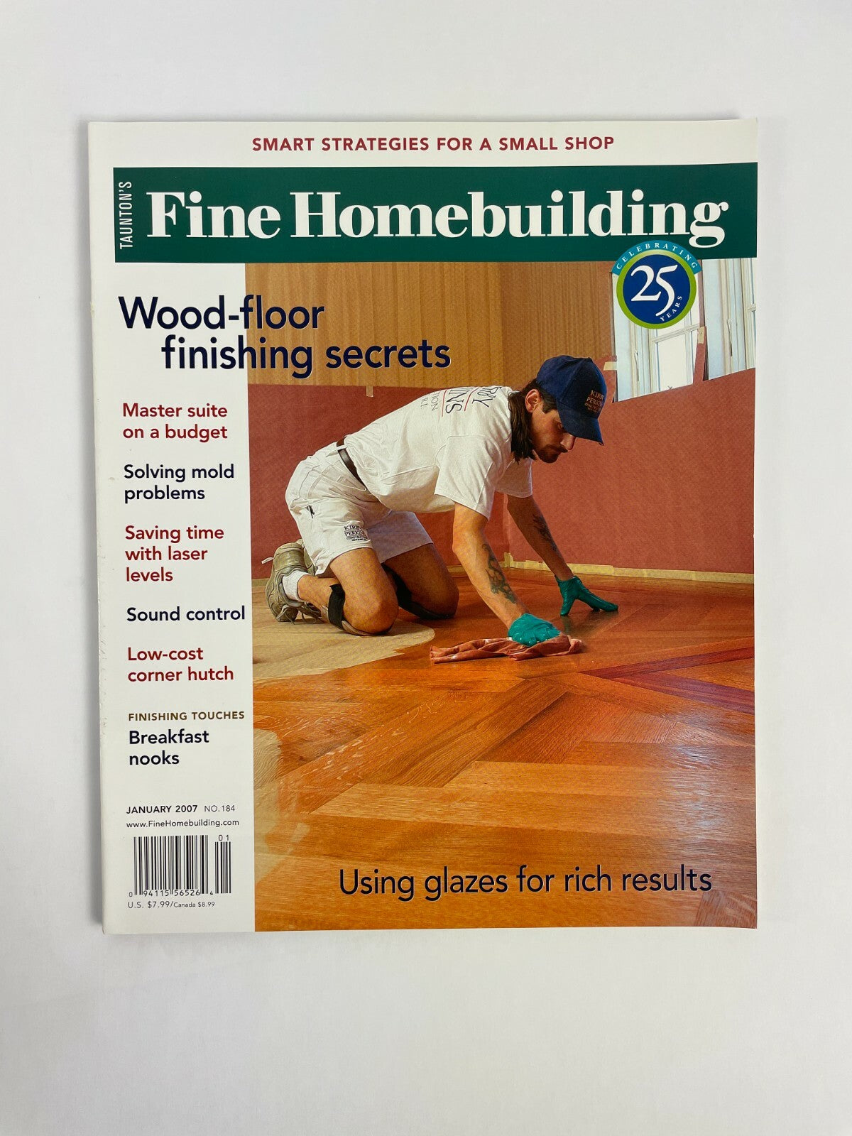 January 2007 Fine Homebuilding Magazine Wood Floor Finishing Secrets A Budget #B