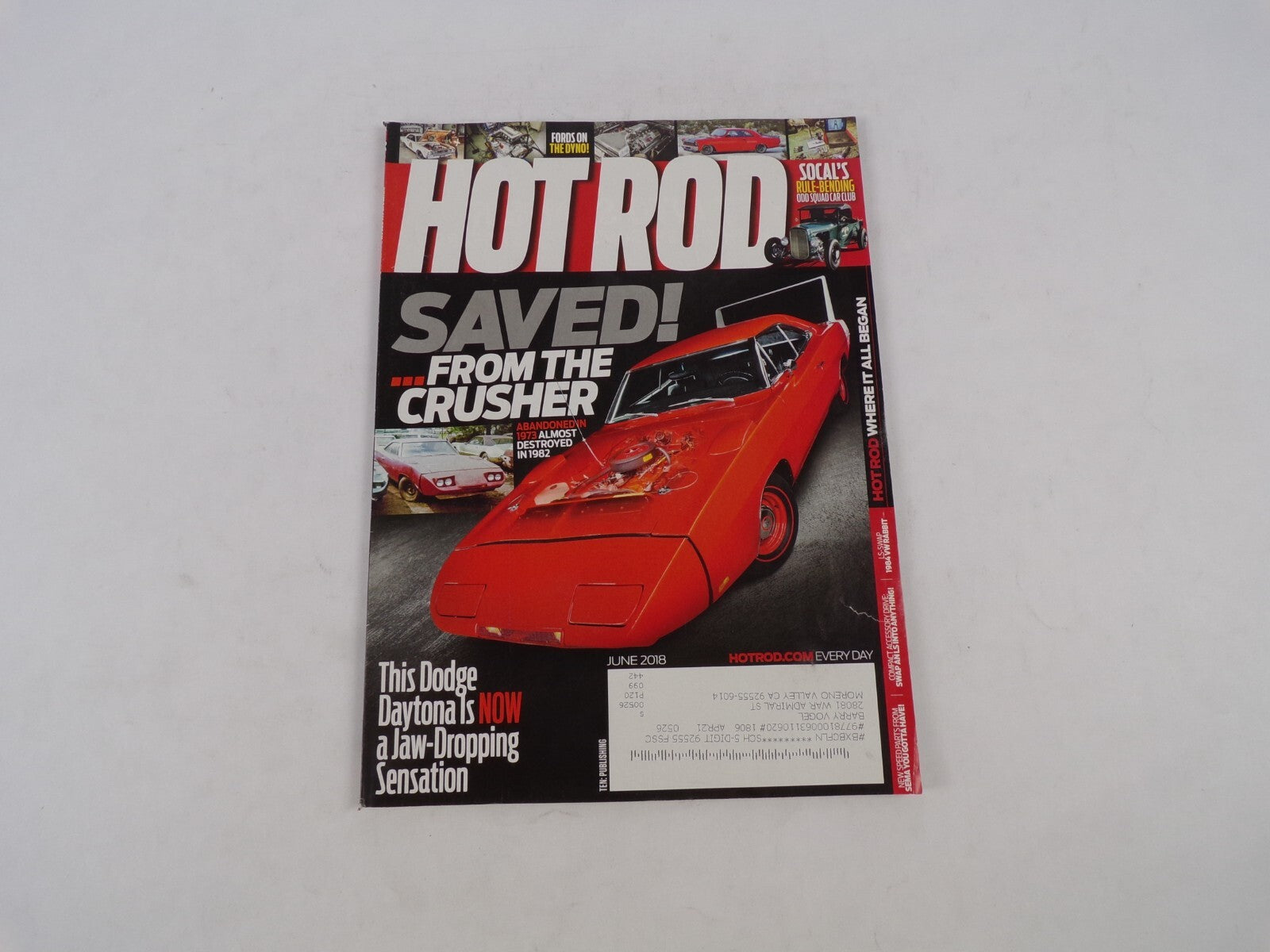 June 2018 Hot Rod Magazine Saved! From The Crusher This Dodge Daytona Is Now A L