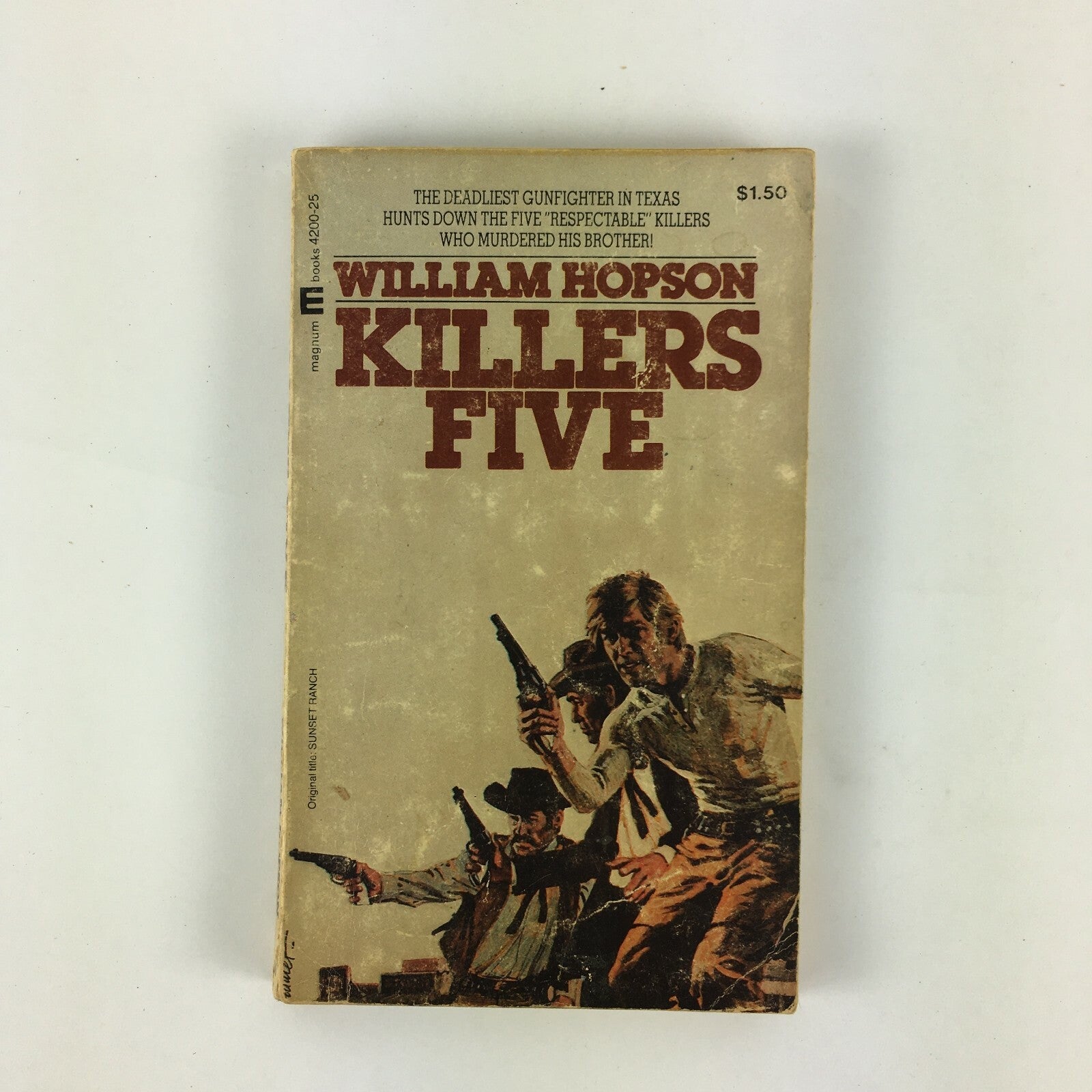 WilliamHopson Killers Five The Deadliest Gunfighter in Texas Hunts Down the Five