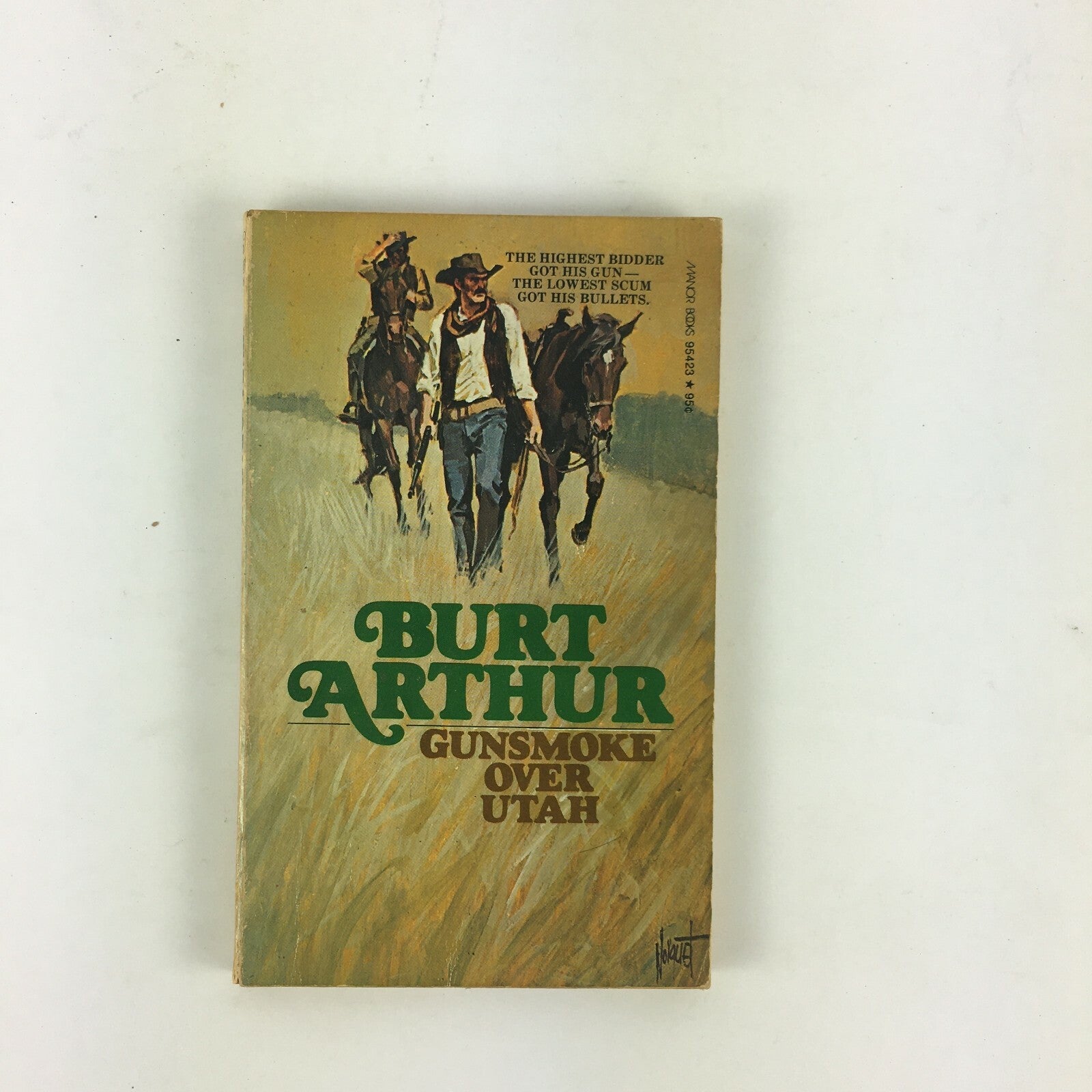 Burt Arthur Gunsmoke Over Utah The Highest Bidder Got his Gun.