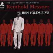 BEN FOLDS FIVE The Unauthorized Biography Reinhold Messner Digital Audio CD #56