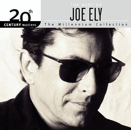 The Best of Joe Ely 20th Century Millennium Collection Audio CD BRAND NEW - #33
