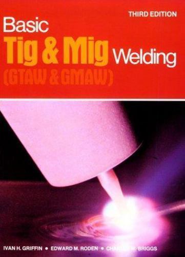 Griffin Roden Briggs Lot Of 3 Welding Books Arc Tig Mig Oxyacetylene - Rare