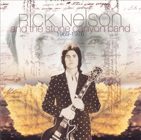 Rick Nelson - Rick Nelson & The Stone Canyon Band 1969 -1976 CD #28