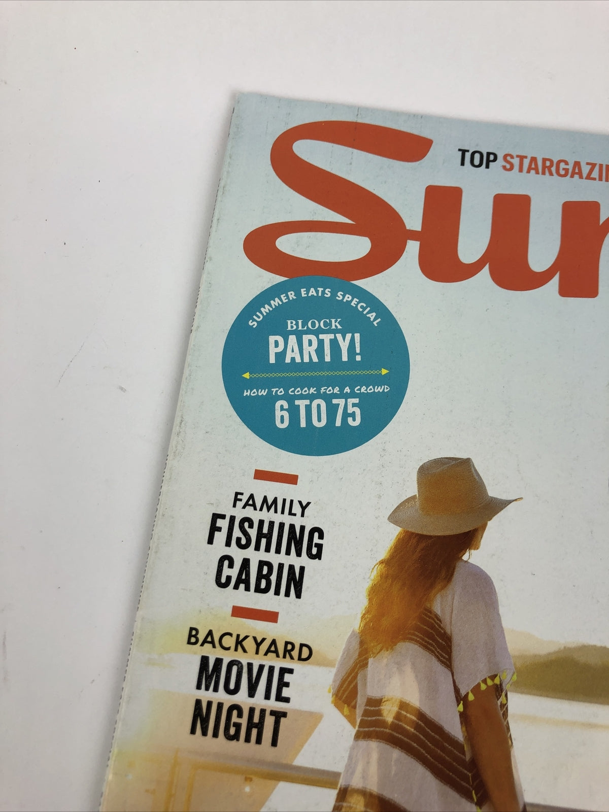 June 2018 Sunset Magazine Family Fishing Cabin, Backyard Movie Night Summer Eats