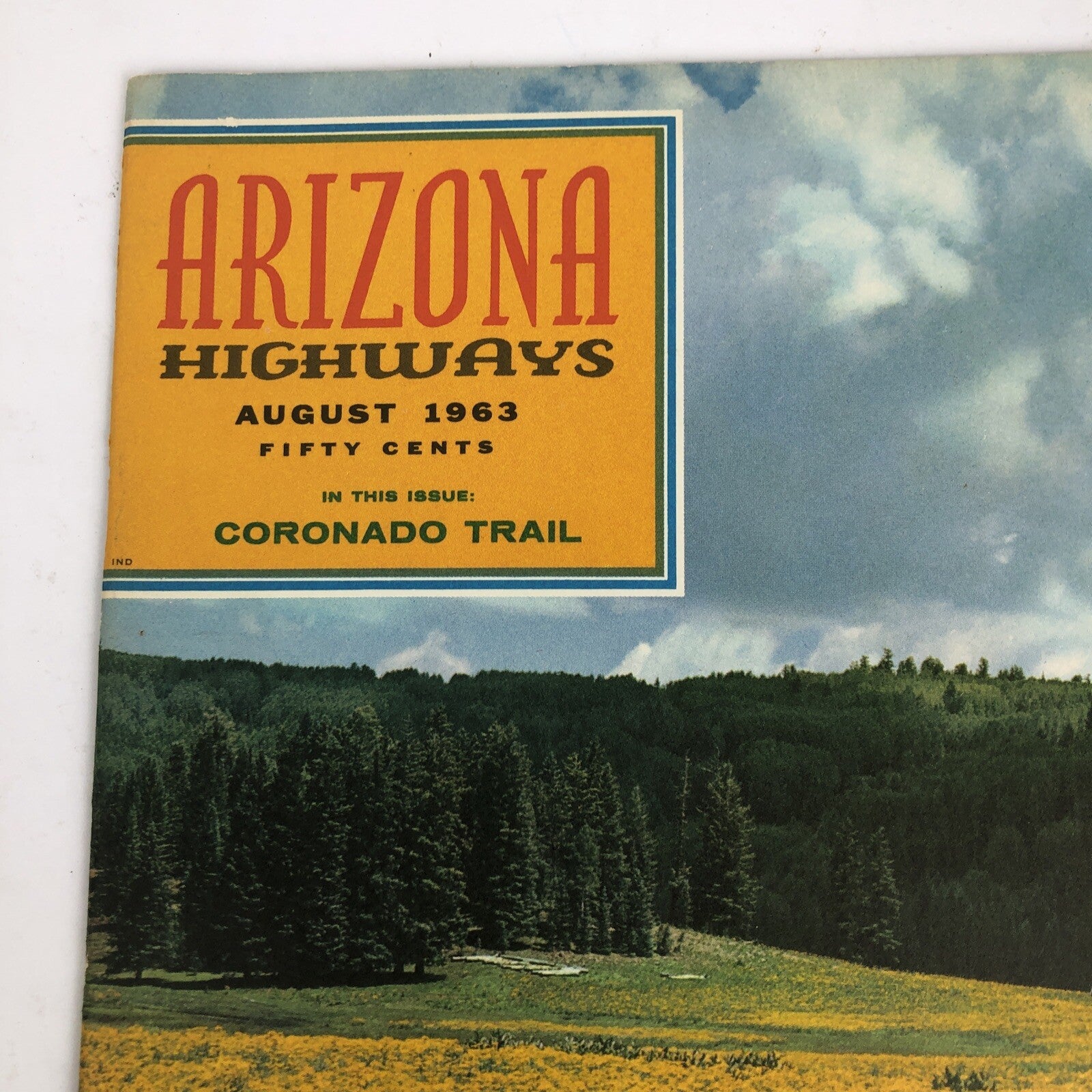Vintage ARIZONA HIGHWAYS Magazine - August, 1963 - Coronado Trail  * VGC * LOOK