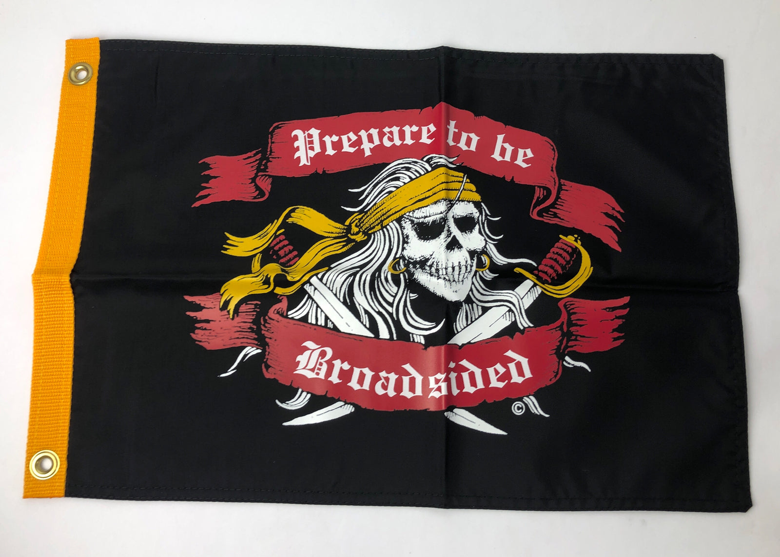 Flappin' Flags " Prepare to be Broadsided " 12" x 18" Flag Double Sided Print