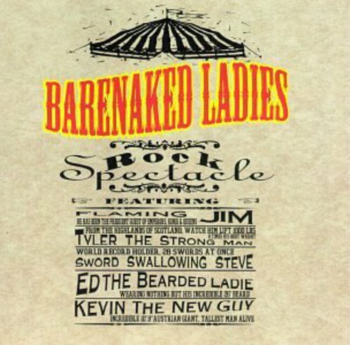 BARENAKED LADIES " Rock Spectacle Music " Live Recording Digital Audio CD -  #56