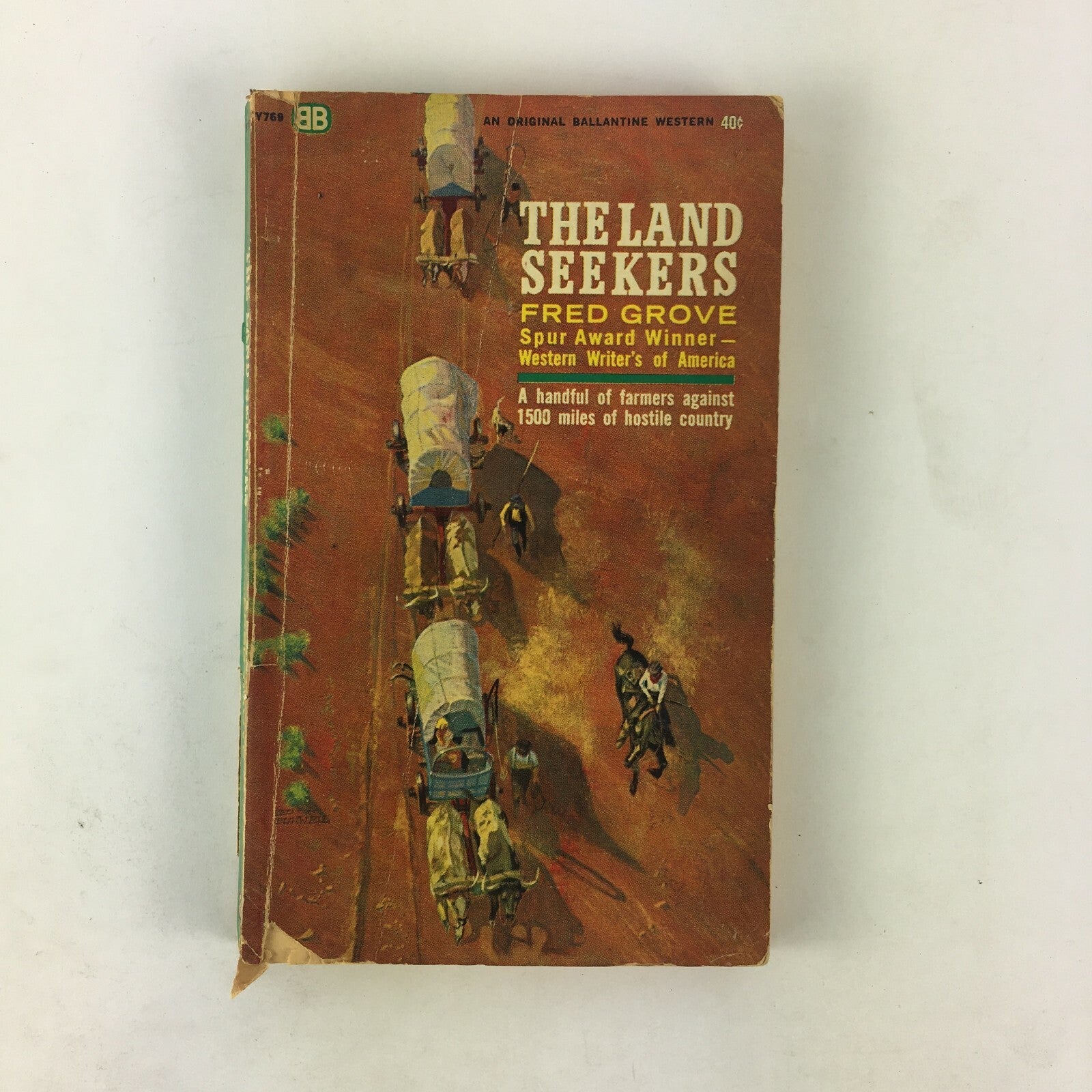 The Land Seekers Fred Grove Spur Award Winner Western Writer's of America