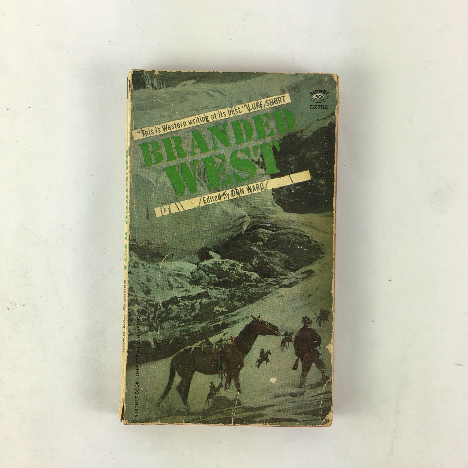 This is Western writing at its best Luke Short Branded West Edited by Don Ward