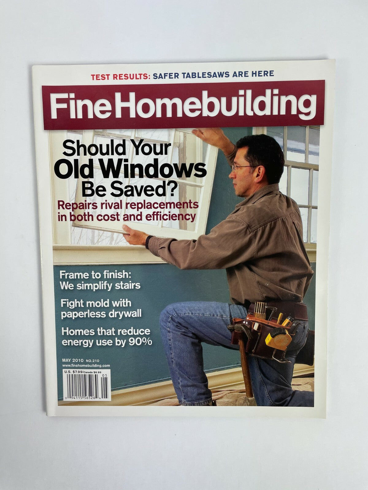 May 2010 Fine Homebuilding Magazine Safer Tablesaws Should Old Windows Saved #B