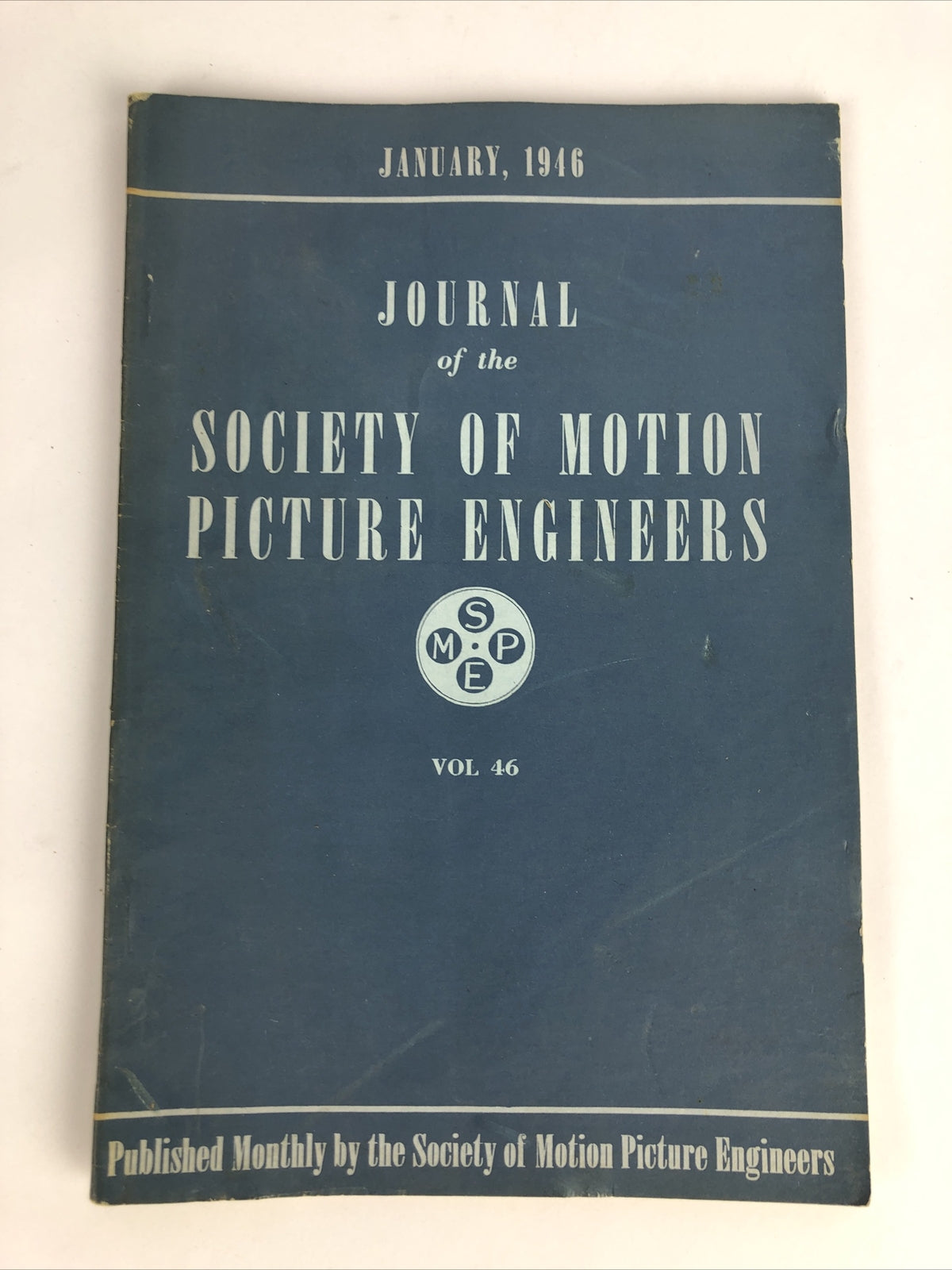 SMPE Journal Of The Society Of Motion Picture Engineers January 1946 VOL 46 No 1
