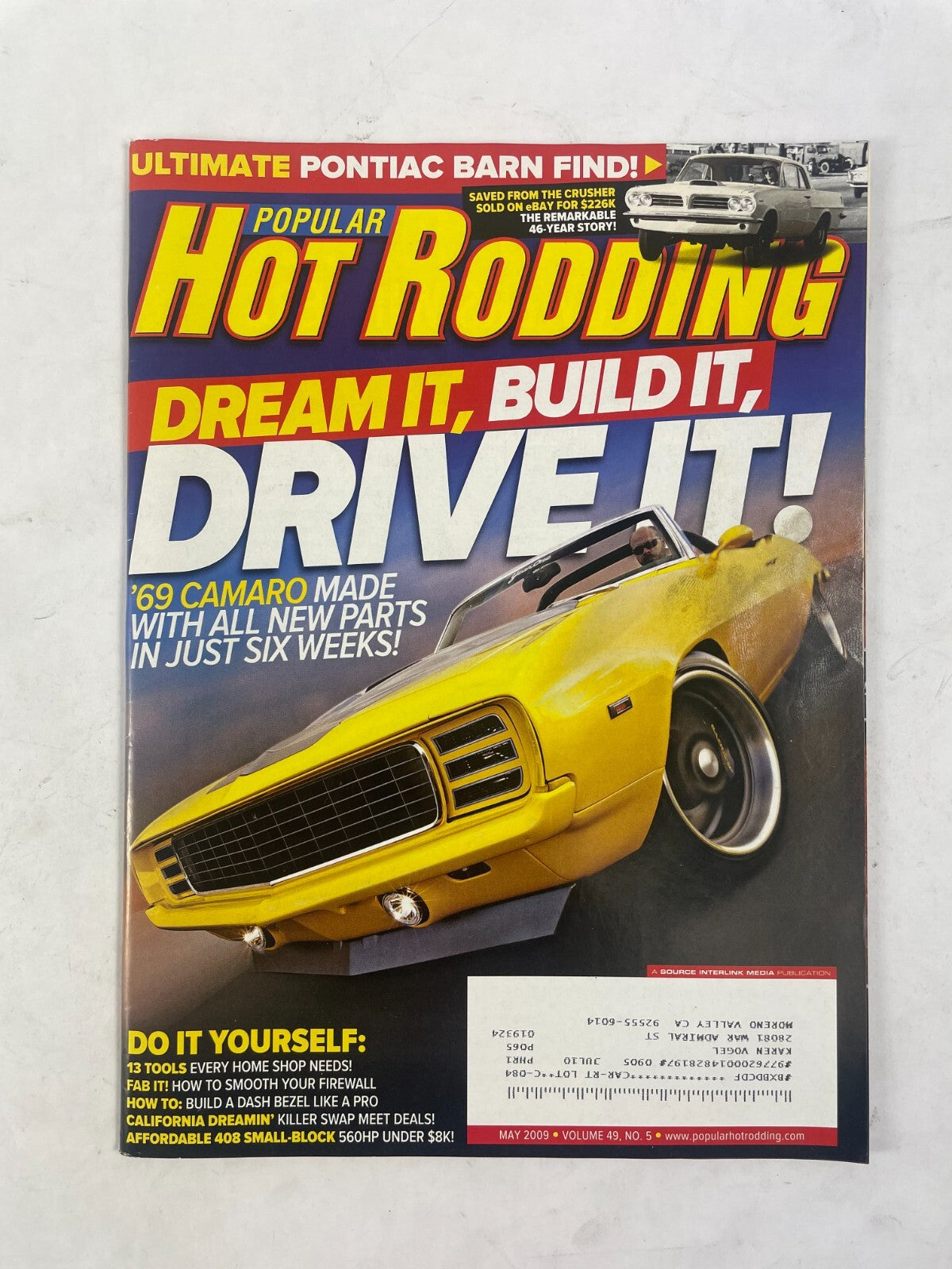 May 2009 Hot Rodding Magazine Dream It, Build It, Drive It! '69 Camaro Made With