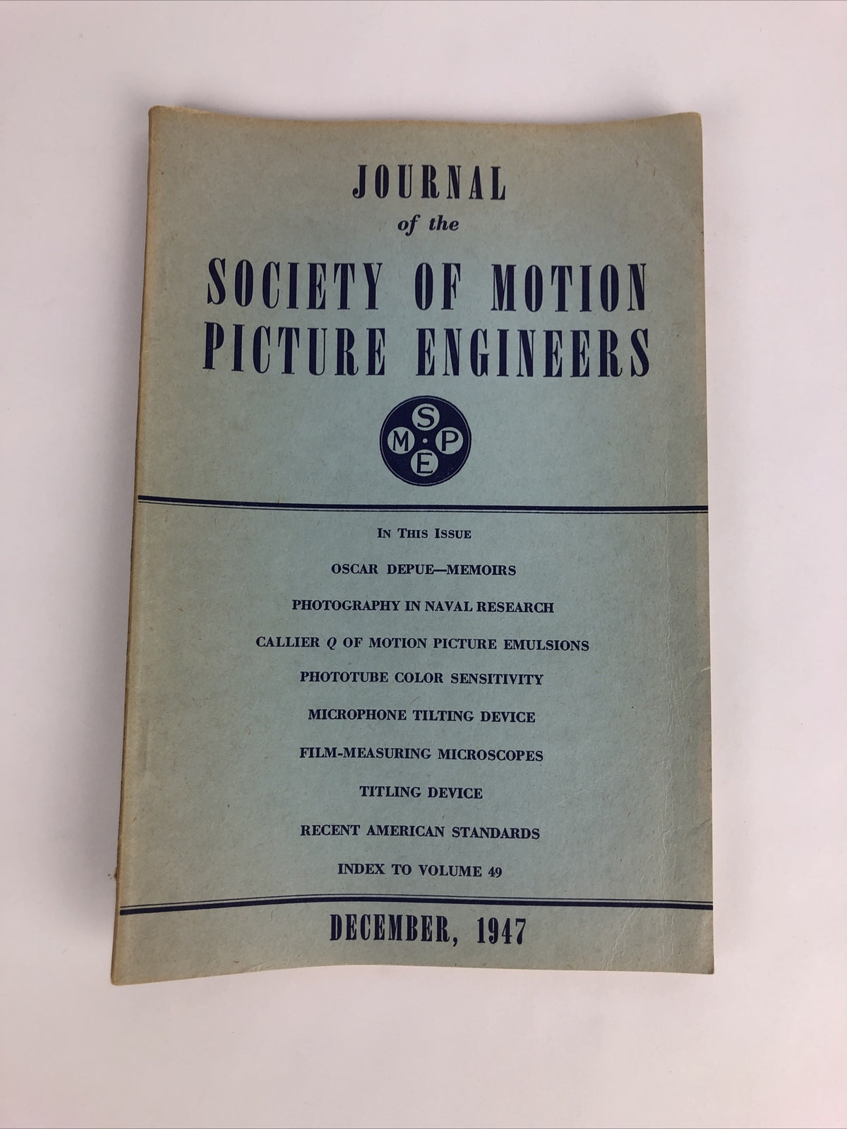 SMPE Journal Of The Society Of Motion Picture Engineers December 1947 VOL 49 No6