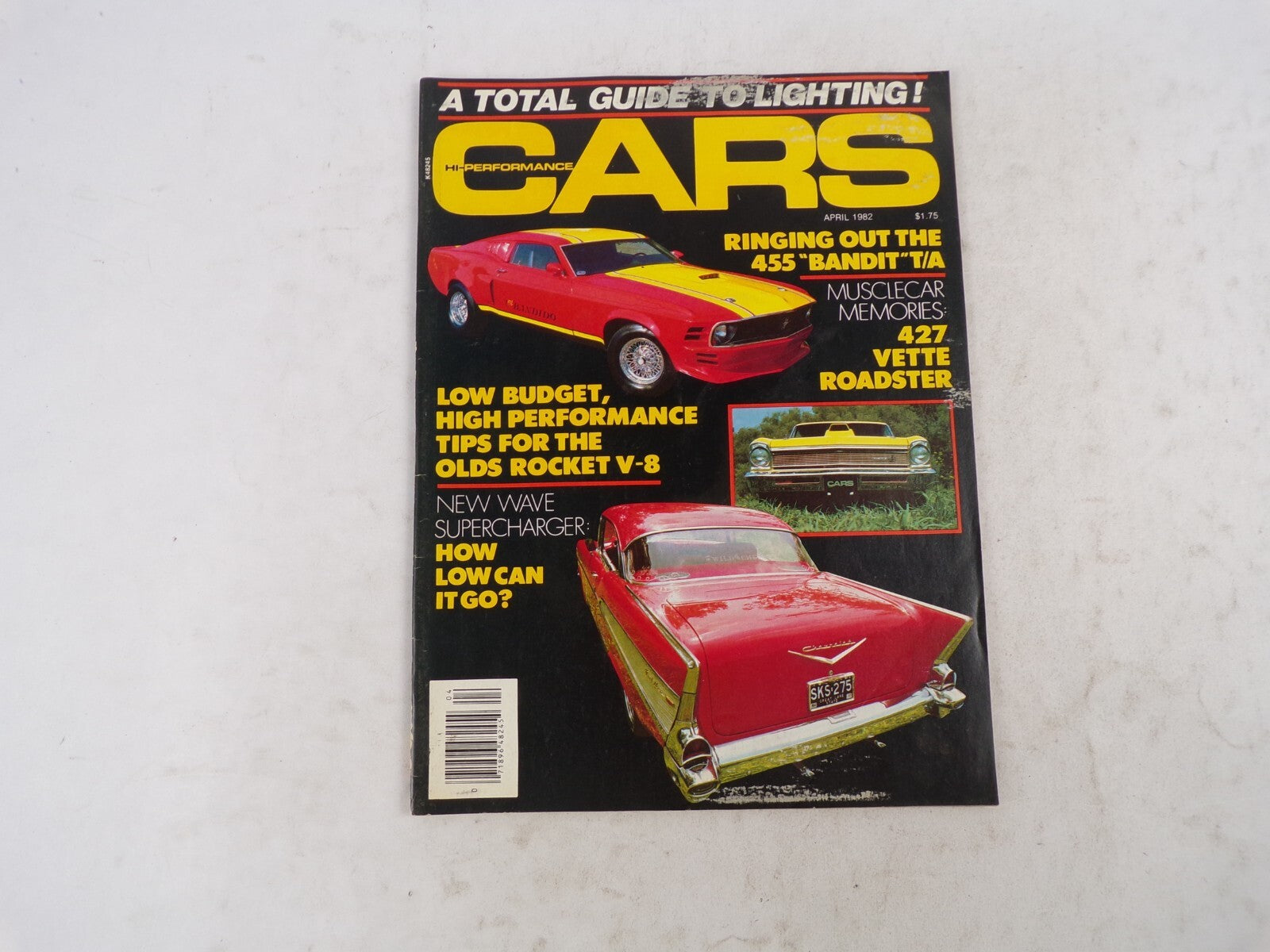 April 1982 Cars Hi-Performance A Total Guide To Lighting! Ringing Out The 455