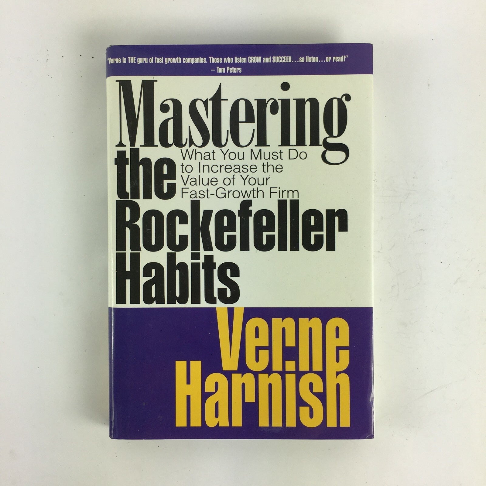 Mastering the Rockefeller Habits Verne Harnish Tom Peters