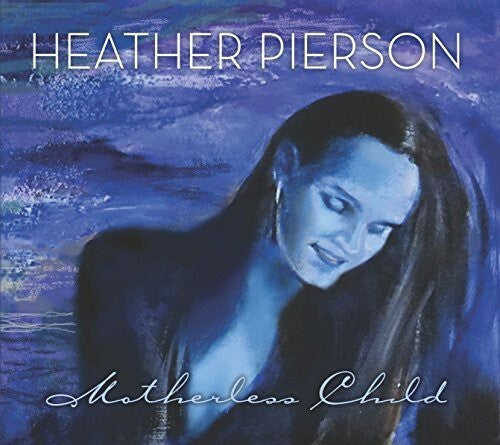 3 x HEATHER PIERSON Audio CD Lot - Motherless Child - Still She Will Fly - THWOL