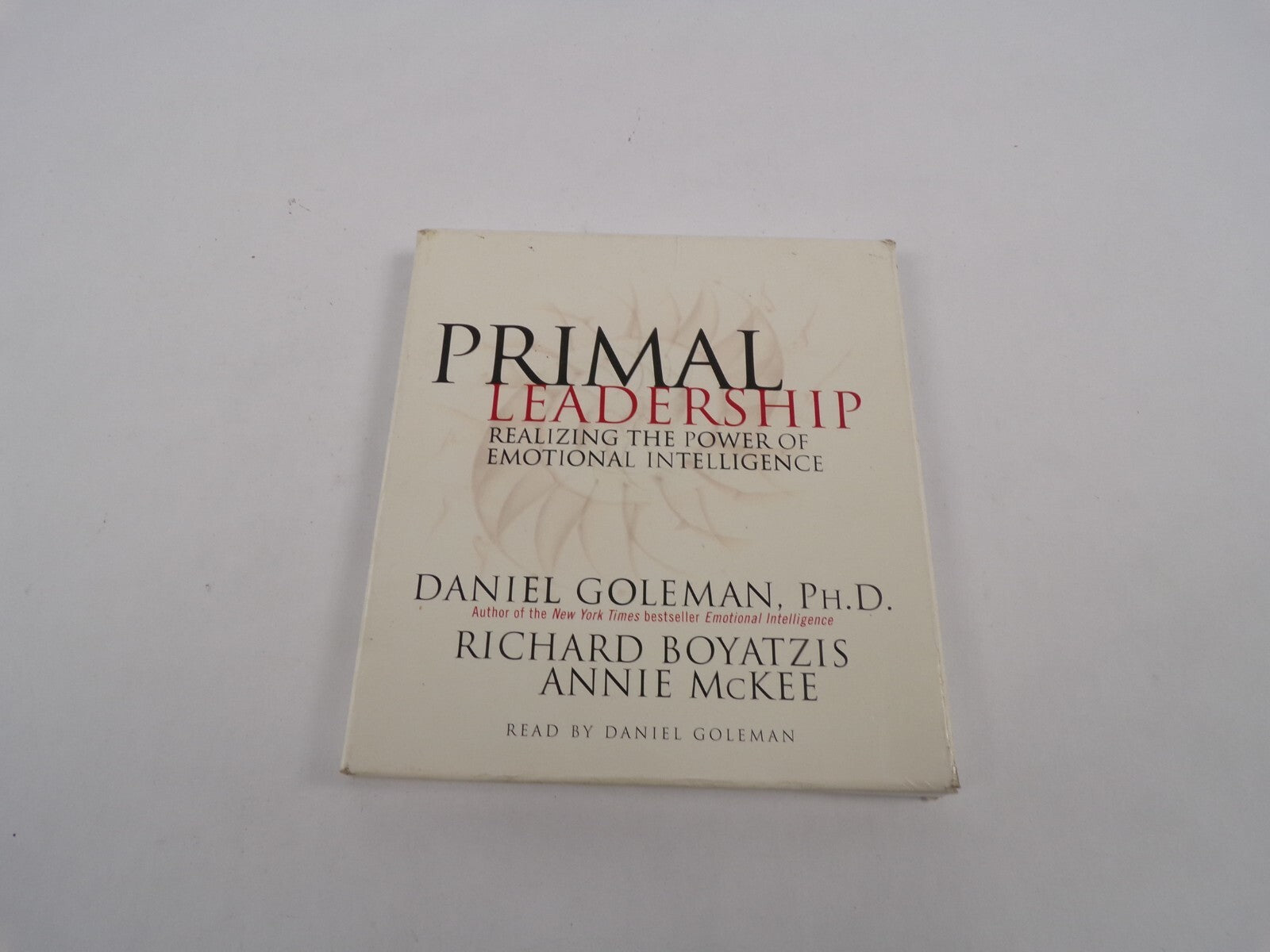 Primal Leadership Daniel Goleman Richard Boyatzis Annie Mckee  CD#28