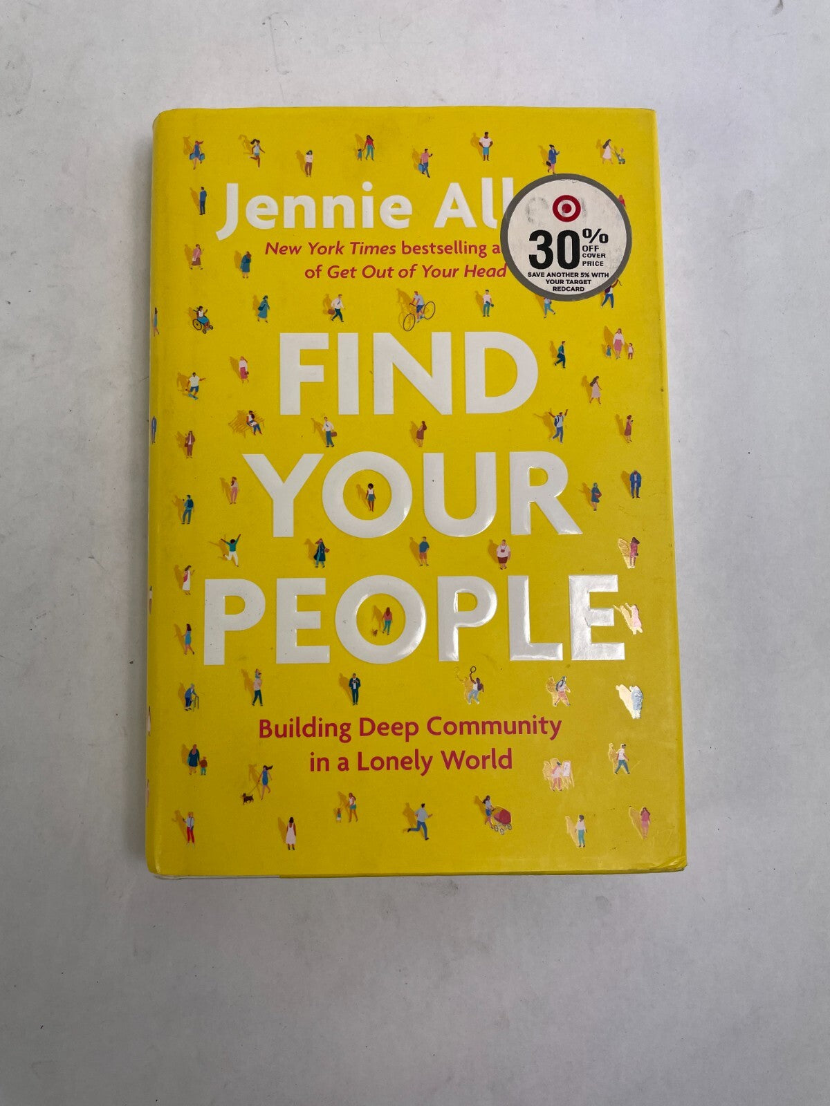 Find Your People Building Deep Community in a Lonely Word Jennie Allen