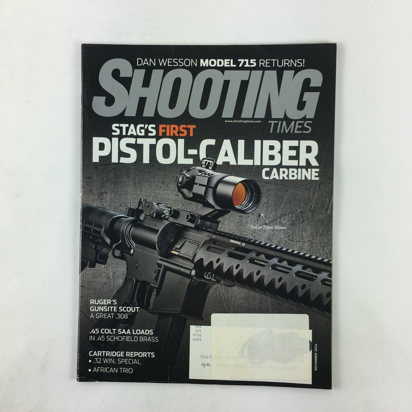 November 2014 Shooting Times Magazine Pistol-Caliber Carbine A Great .308 .32Win