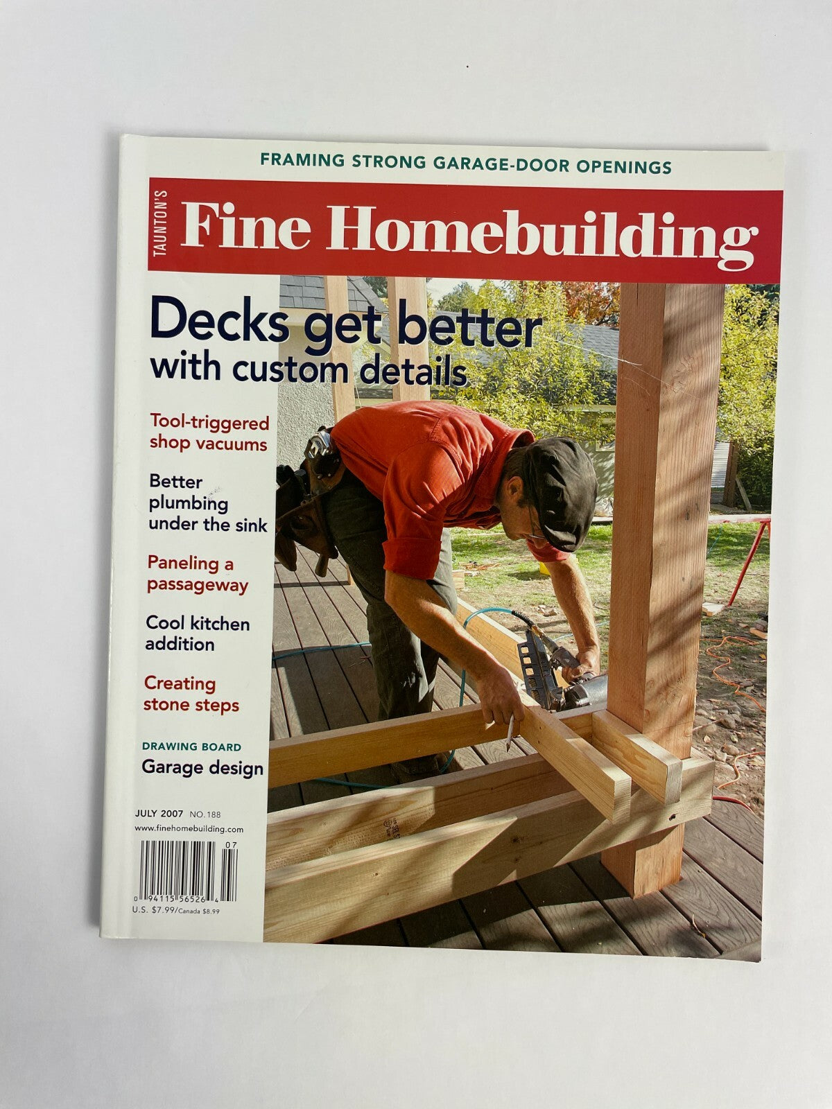 July 2007 Fine Homebuilding magazine featuring deck construction and plumbing improvements