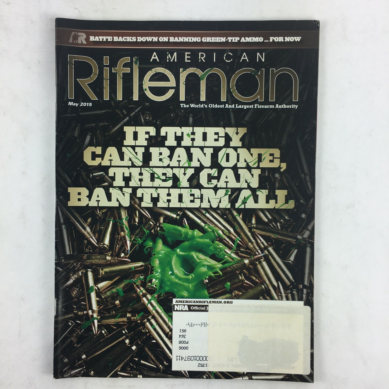 May 2015 American Rifleman Magazine If They ban ban One, They can ban them All