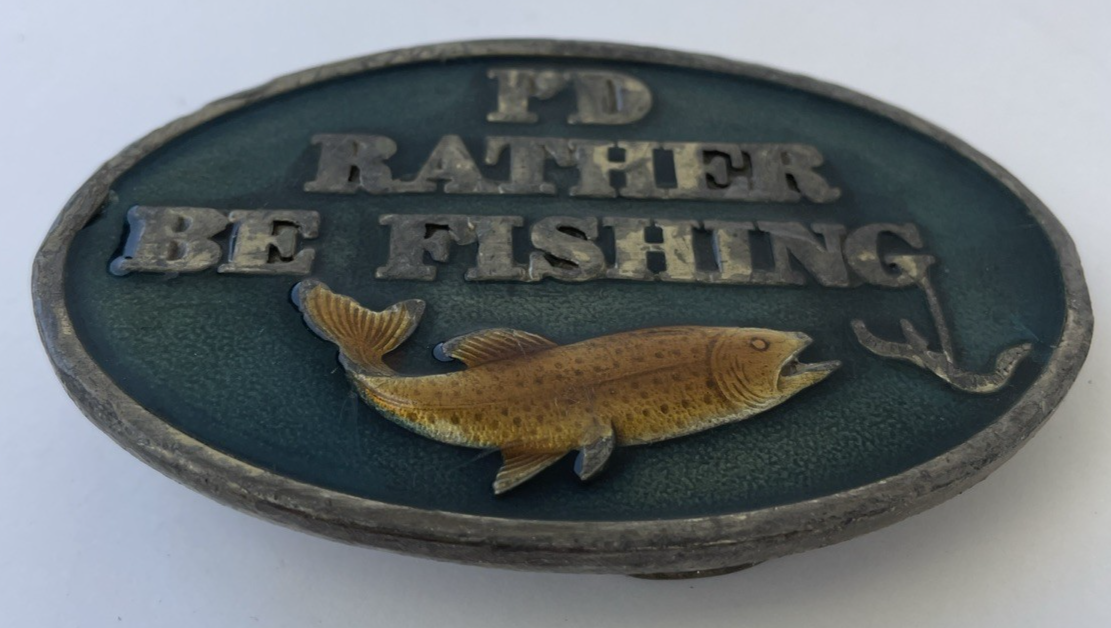 Vintage 1978 Capt Hawks Sky Patrol 3.5" Belt Buckle " I'D RATHER BE FISHING "