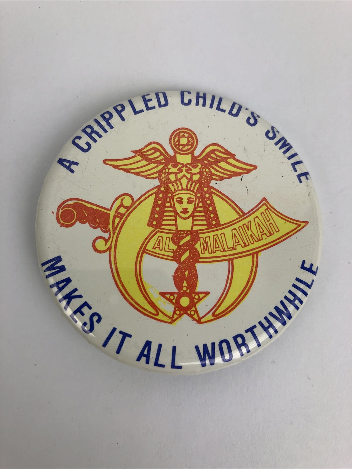 SHRINERS Al Malaikah A Crippled Child's Smile makes it all Worth While Buttton