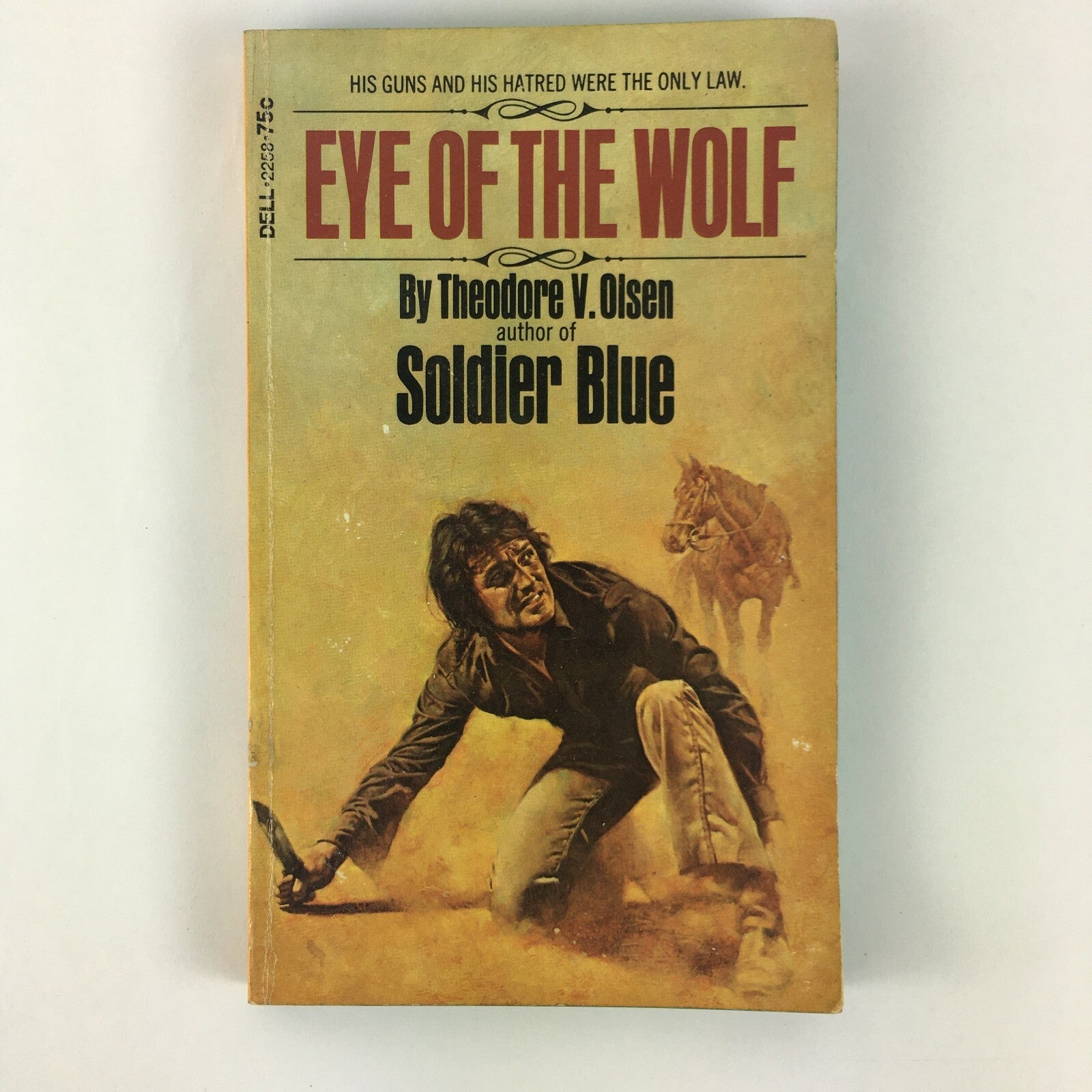 Eye of the Wolf by Theodore V.Olsen author of Soldier Blue