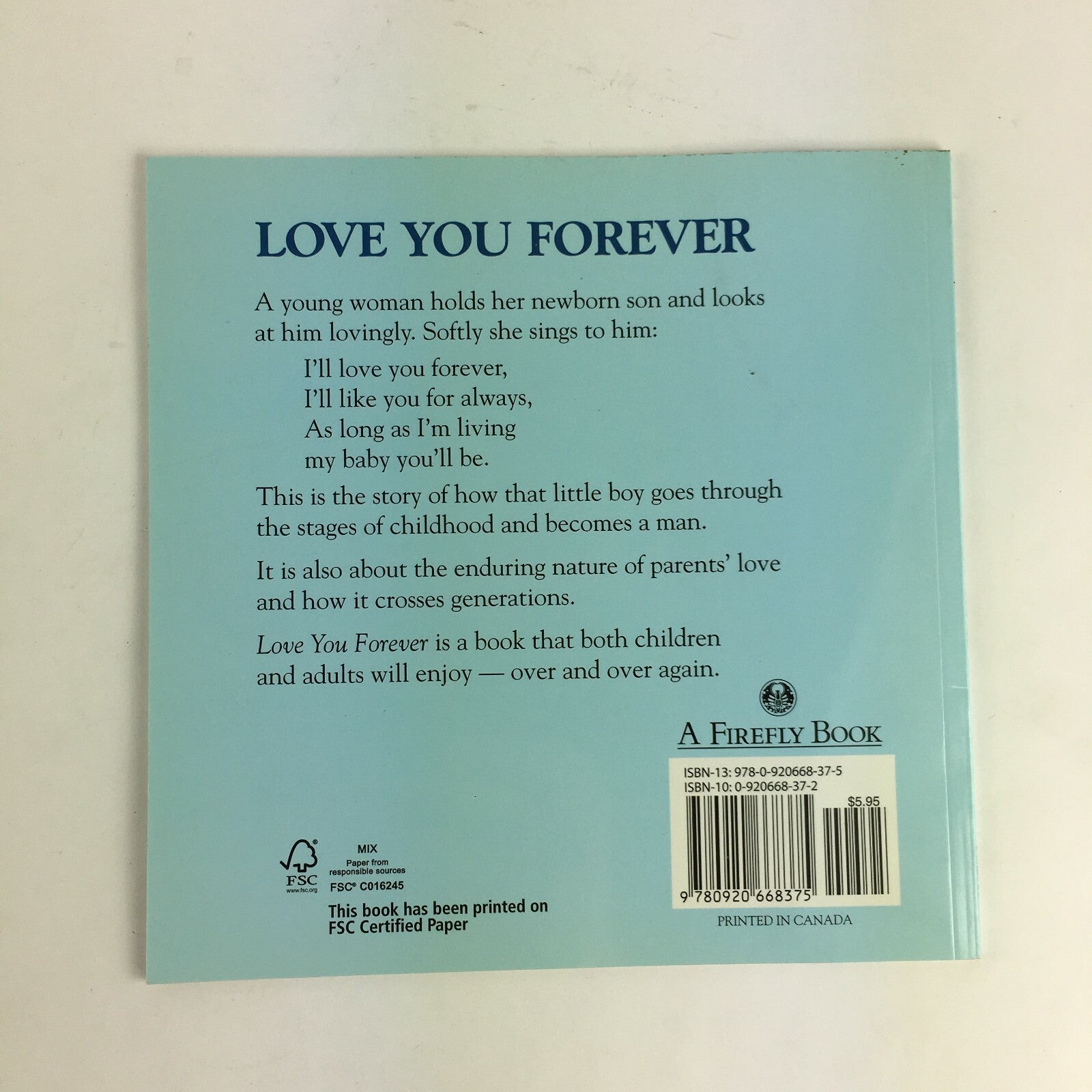 Love You Forever Written by Robert Munsch Illustrated by Sheila McGraw