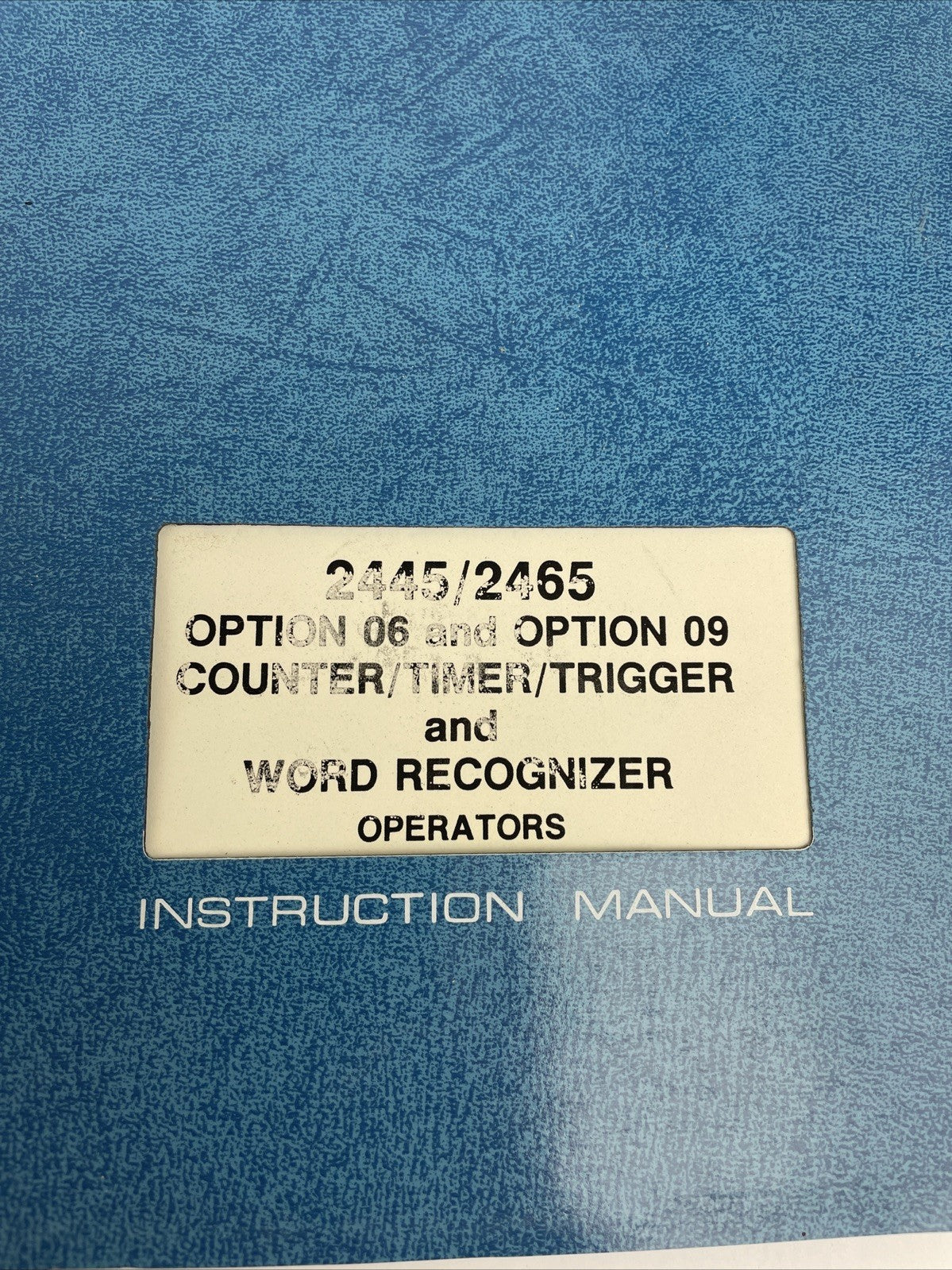 Tektronix 2445 / 2465 Option 06 & 09 Counter / Timer / Trigger & Word Recognizer
