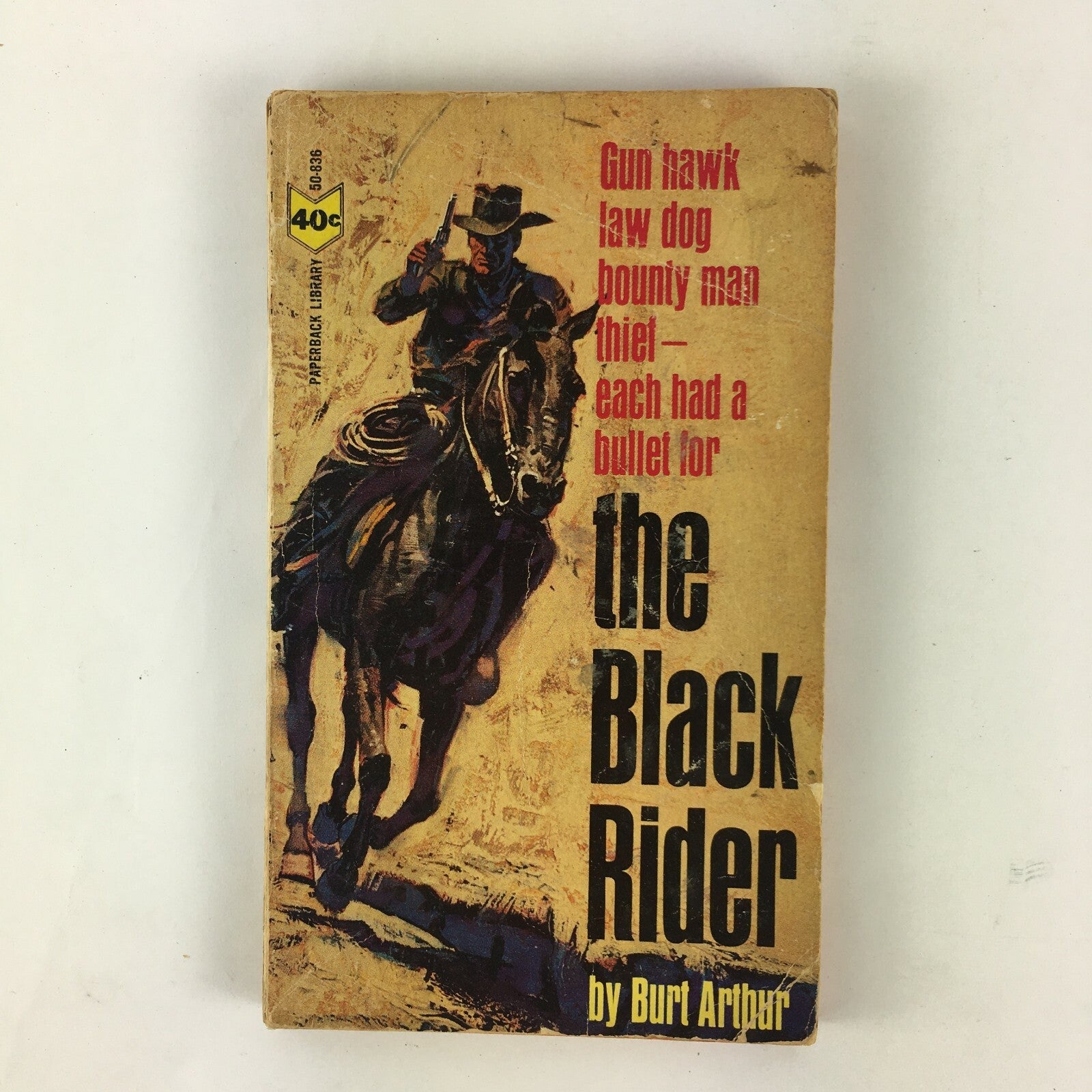 Gun hawk law dog bounty man thief each had a bullet for The Black Rider by Burt