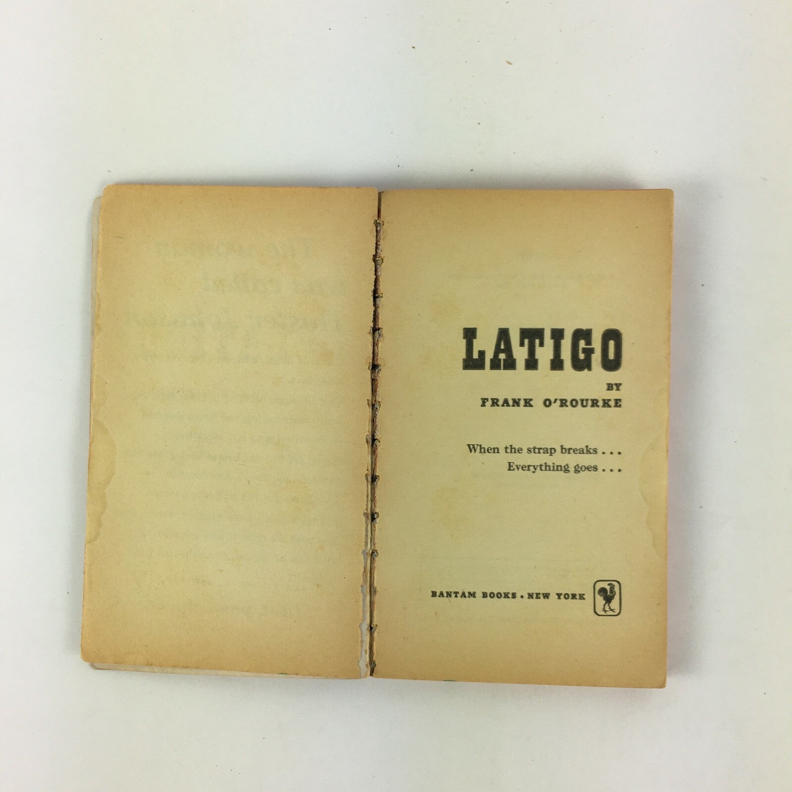 Frank O'Rourke Latigo There were three of them, partners but each was ready to..